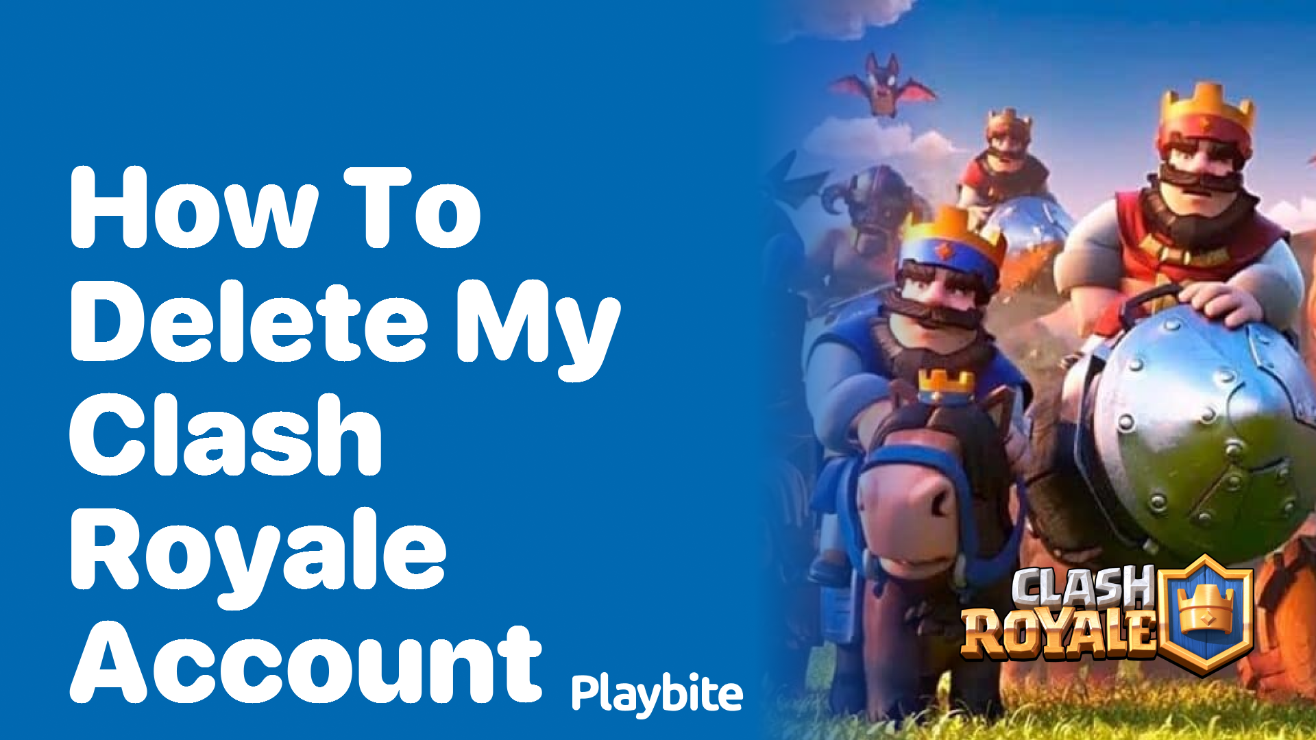 How to Delete Your Clash Royale Account: A Simple Guide