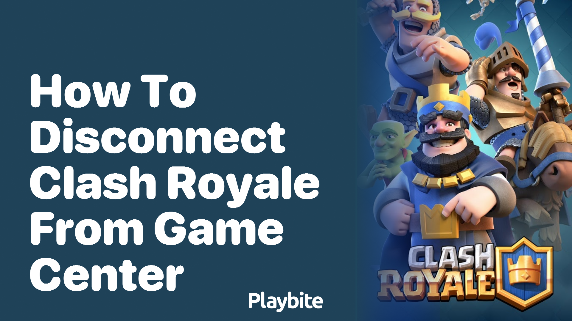 How to Disconnect Clash Royale from Game Center