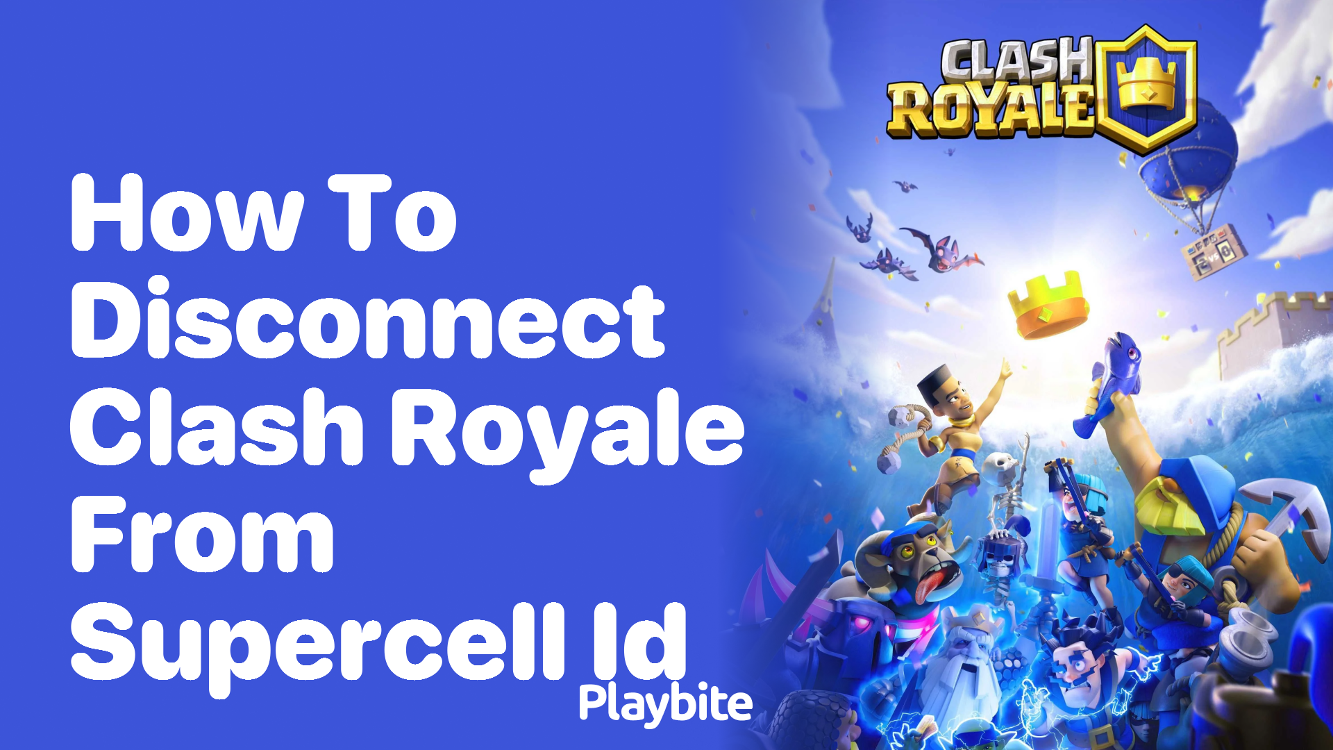 How to Disconnect Clash Royale From Supercell ID: A Simple Guide