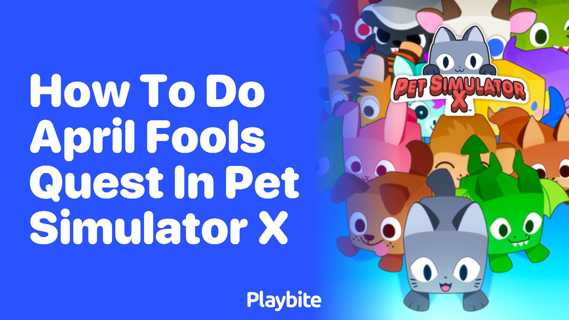 How to Complete the April Fools Quest in Pet Simulator X