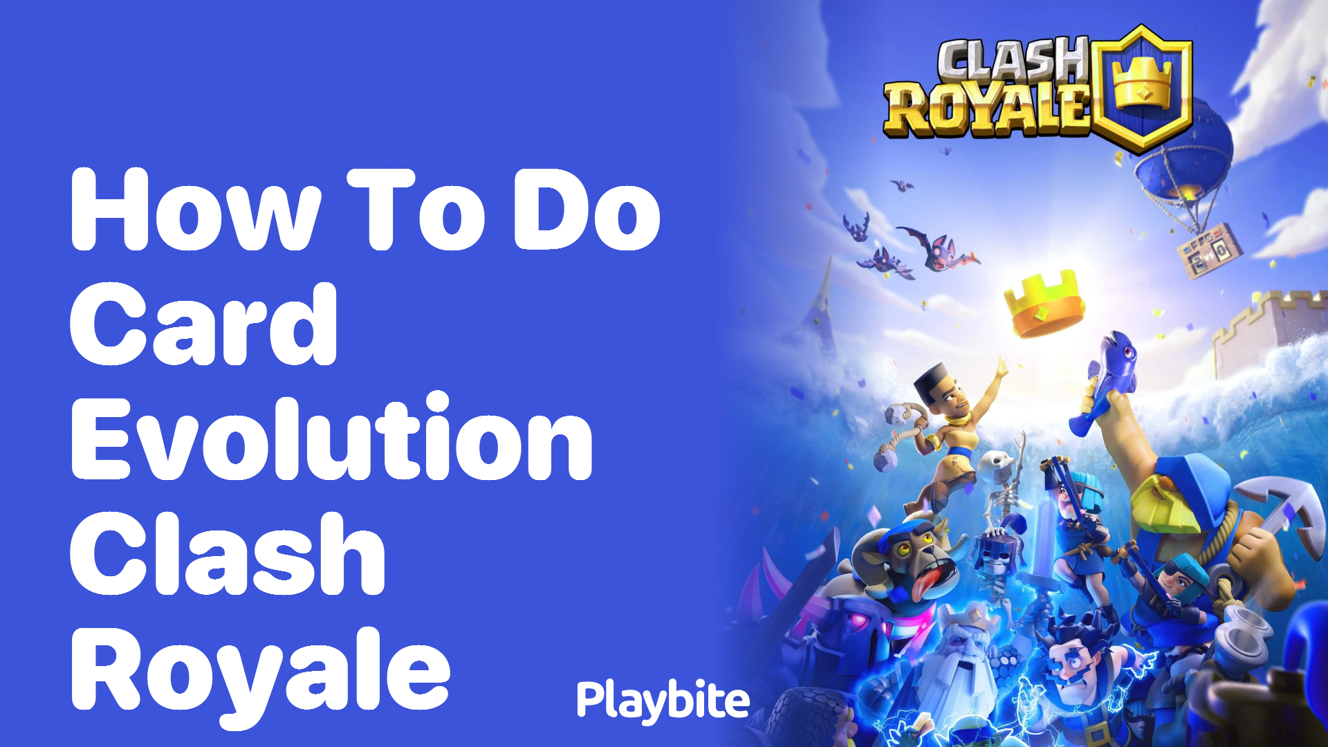 How to Do Card Evolution in Clash Royale