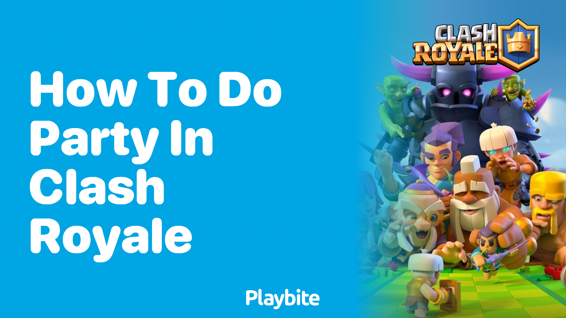 How to Do a Party in Clash Royale