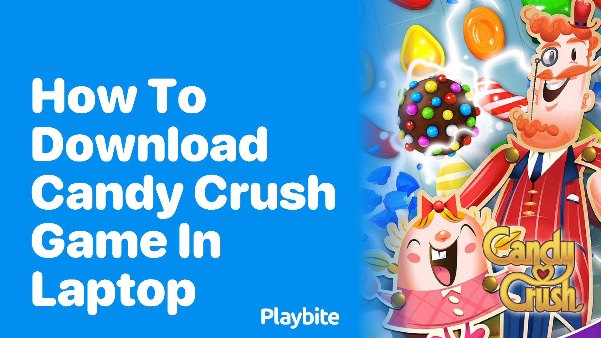 How to Download the Candy Crush Game on Your Laptop