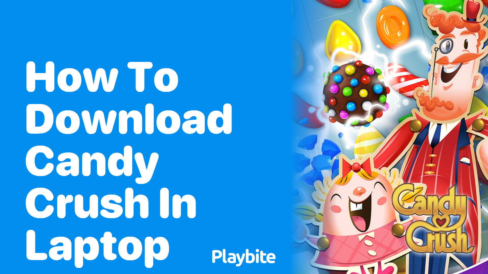 How to Download Candy Crush on Your Laptop