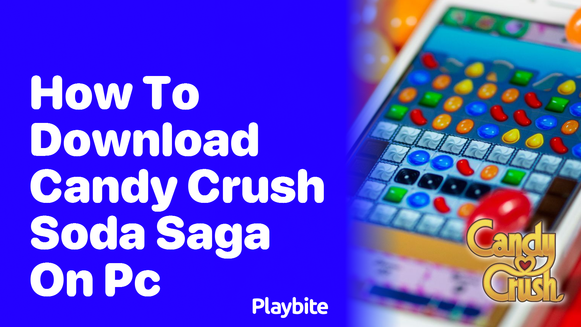 How to Download Candy Crush Soda Saga on PC