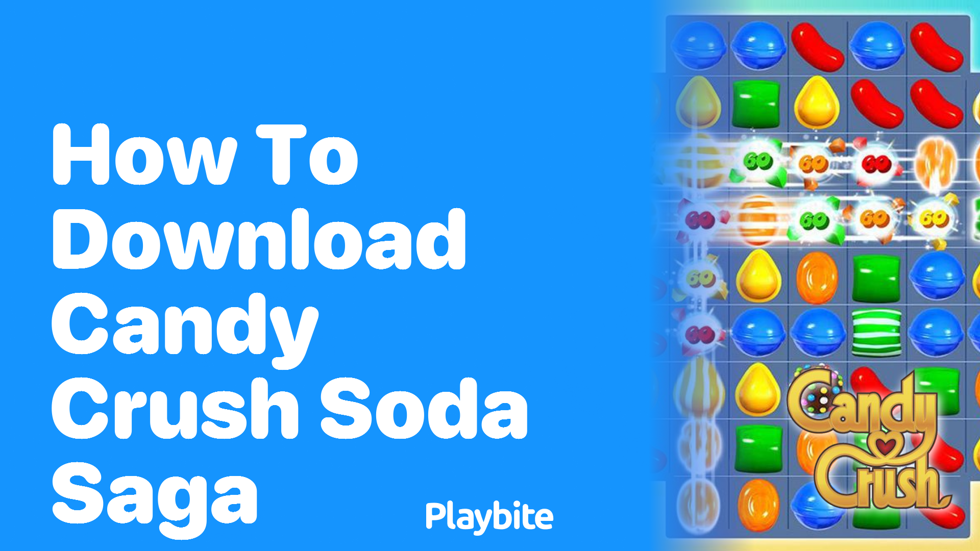 How to Download Candy Crush Soda Saga: A Simple Guide