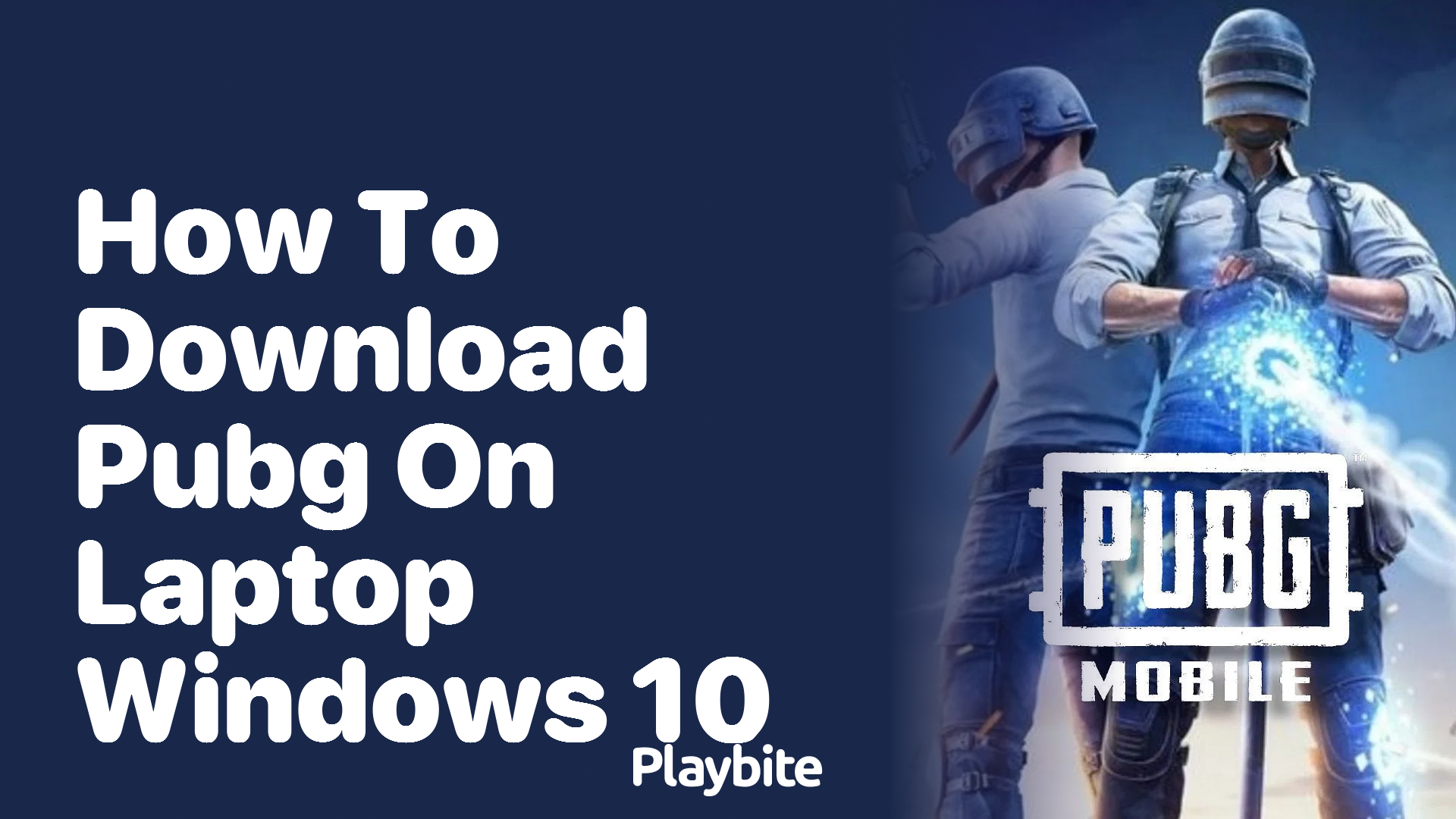 How to Download PUBG on Your Windows 10 Laptop