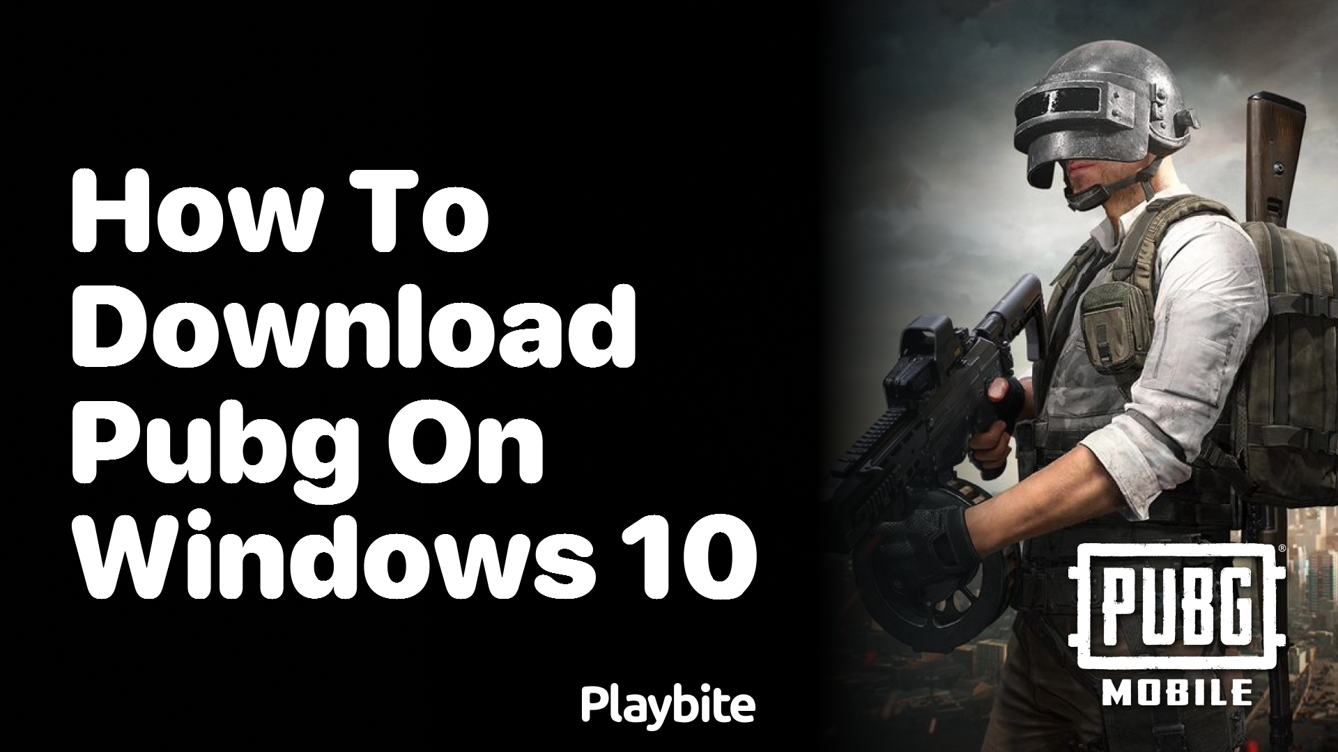 How to Download PUBG on Windows 10