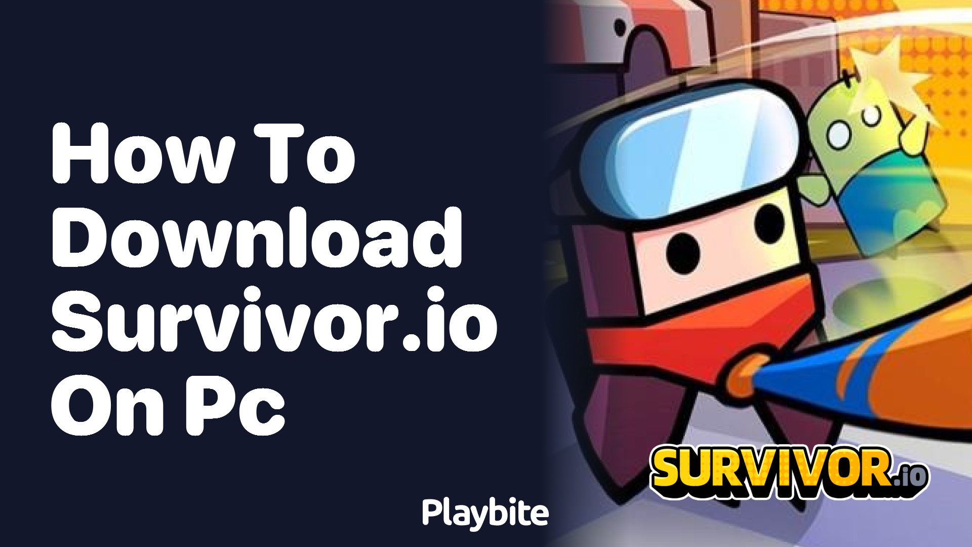 How to Download Survivor.io on PC: A Step-by-Step Guide