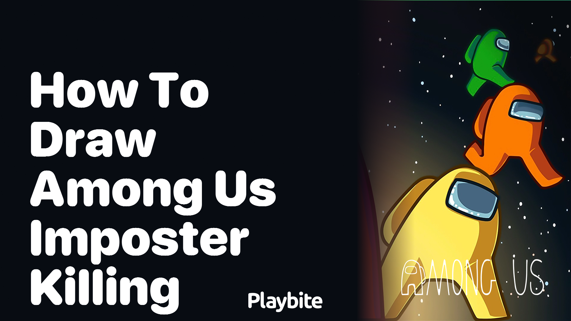 How to Draw an Among Us Imposter Killing: A Step-by-Step Guide