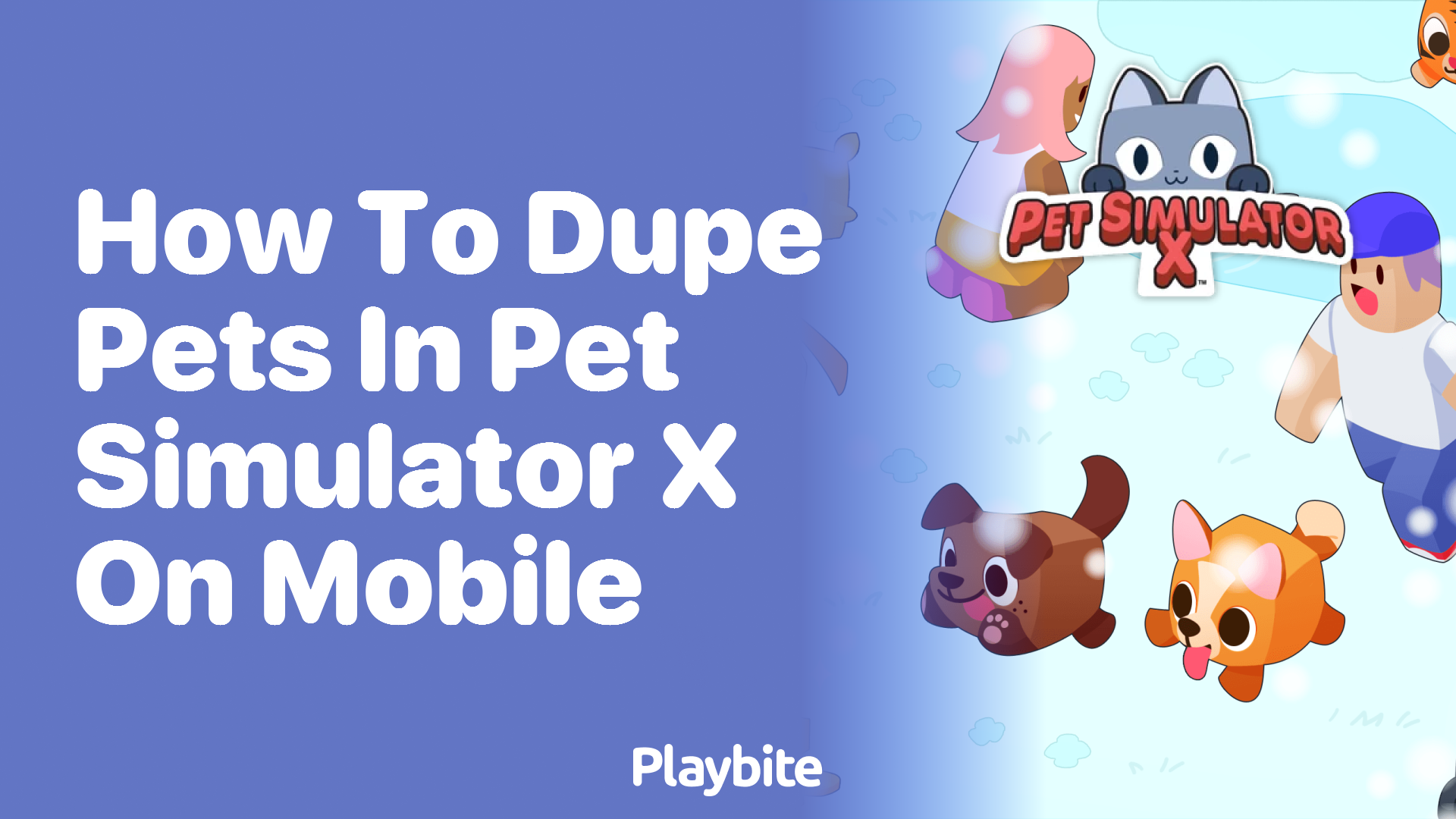 How to Dupe Pets in Pet Simulator X on Mobile: A Simple Guide