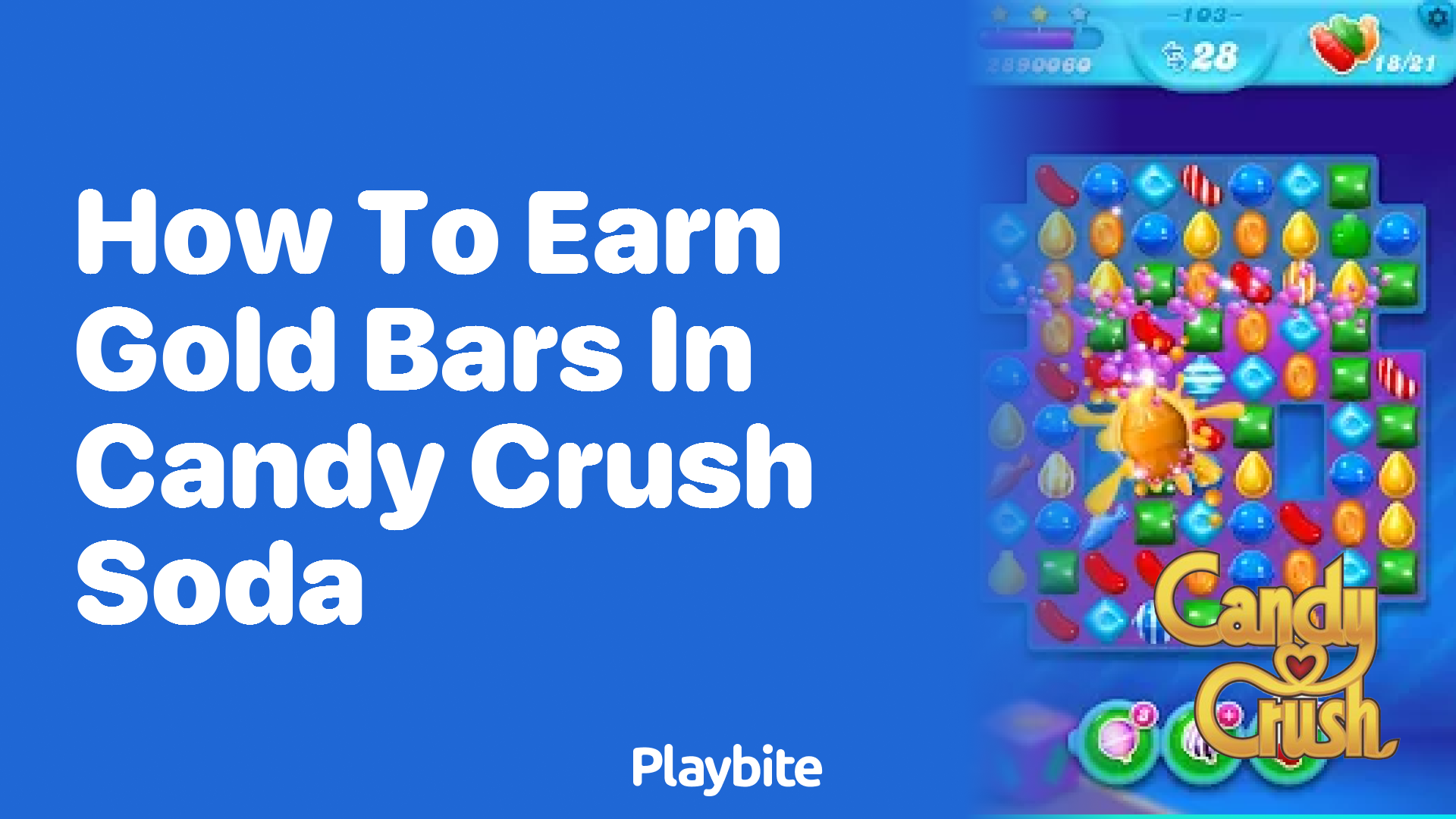 How to Earn Gold Bars in Candy Crush Soda