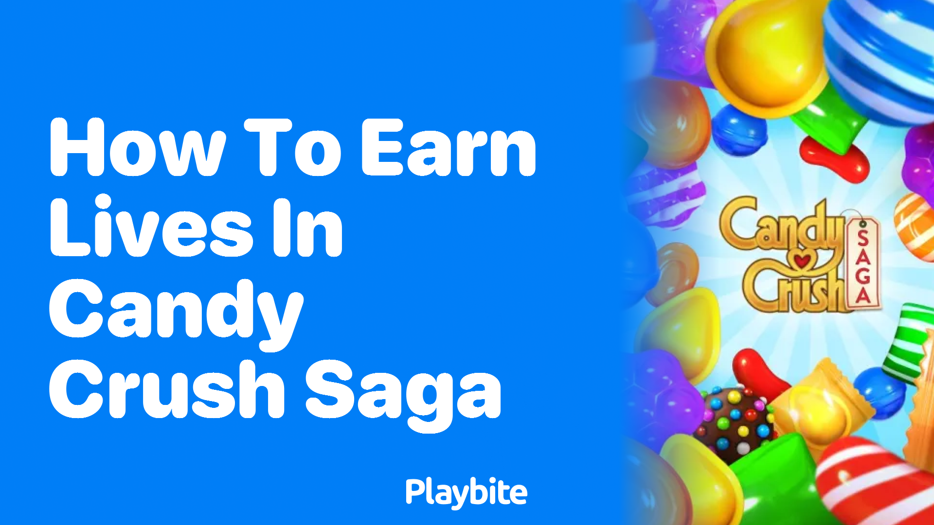 How to Earn Lives in Candy Crush Saga: A Fun Guide