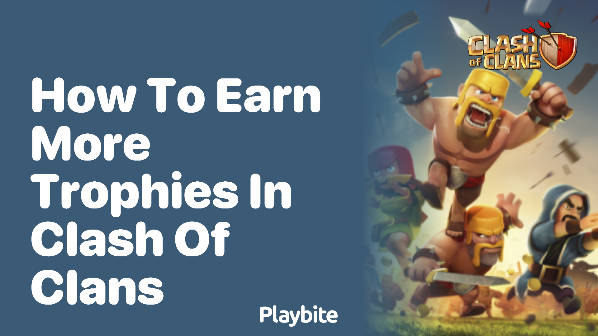 How to Earn More Trophies in Clash of Clans