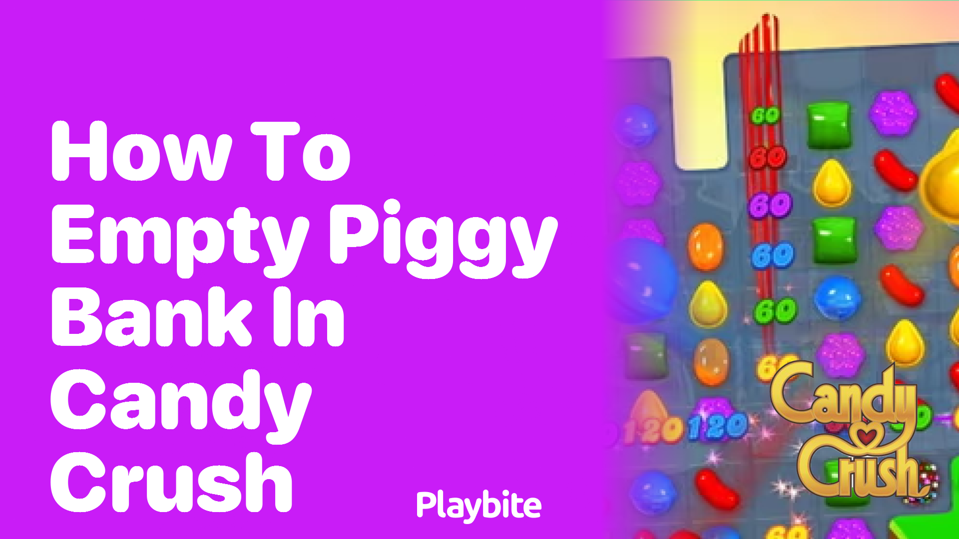 How to Empty Piggy Bank in Candy Crush