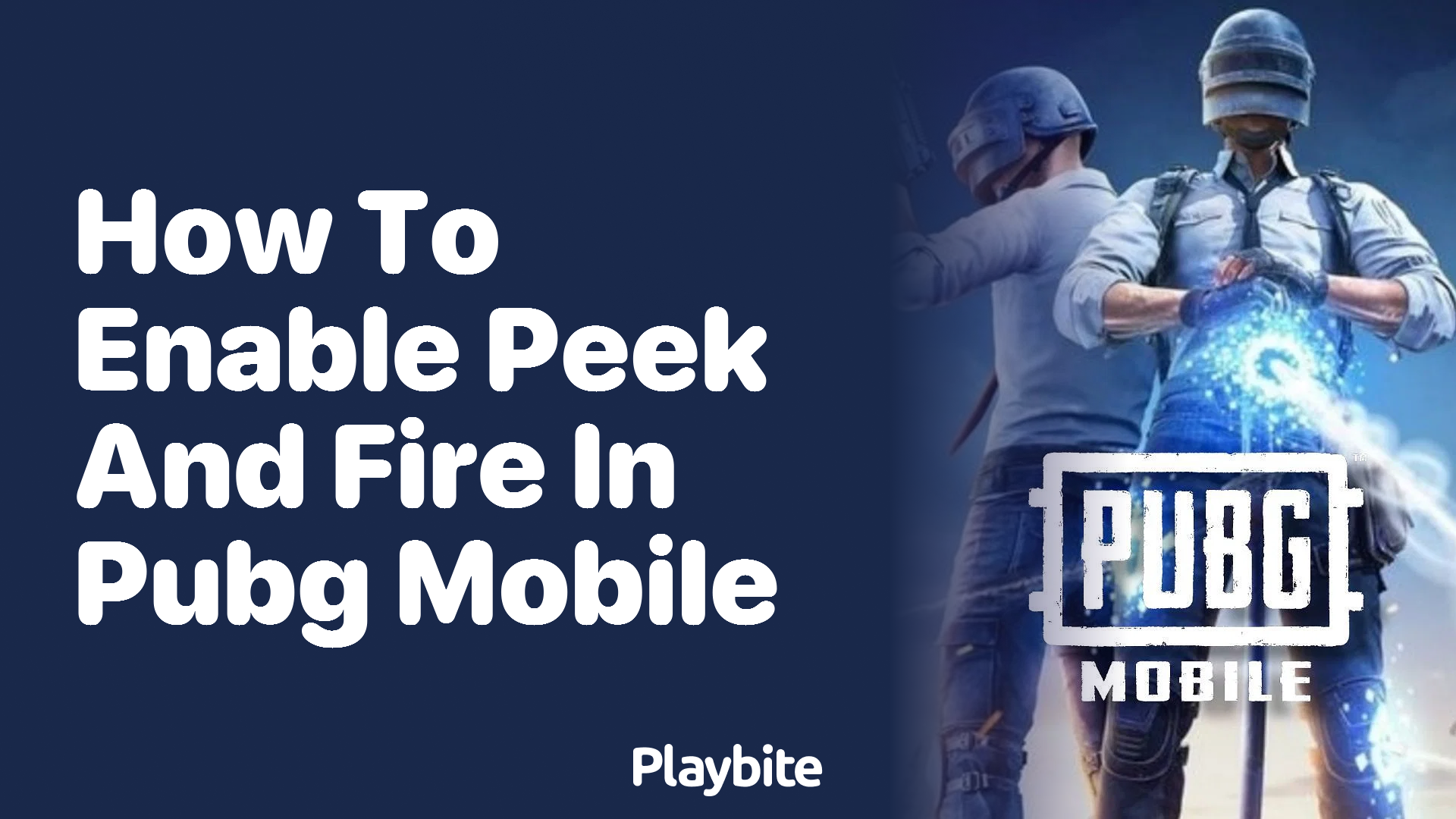 How to Enable Peek and Fire in PUBG Mobile