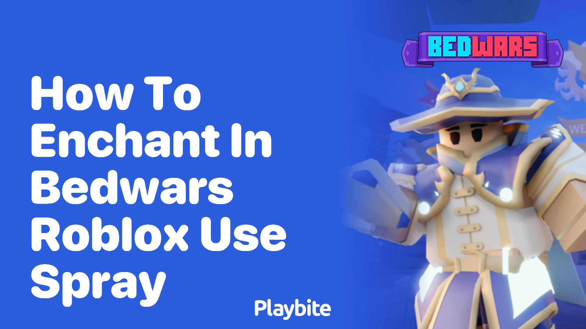 How to Enchant in Bedwars Roblox Using Spray