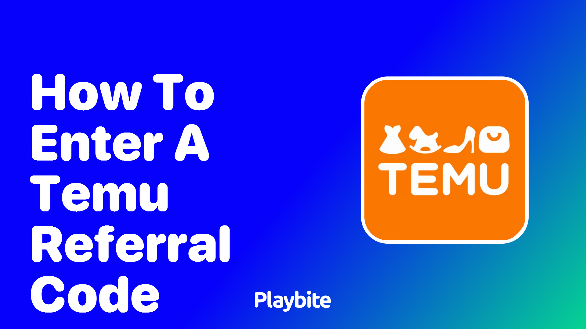 How to Enter a Temu Referral Code