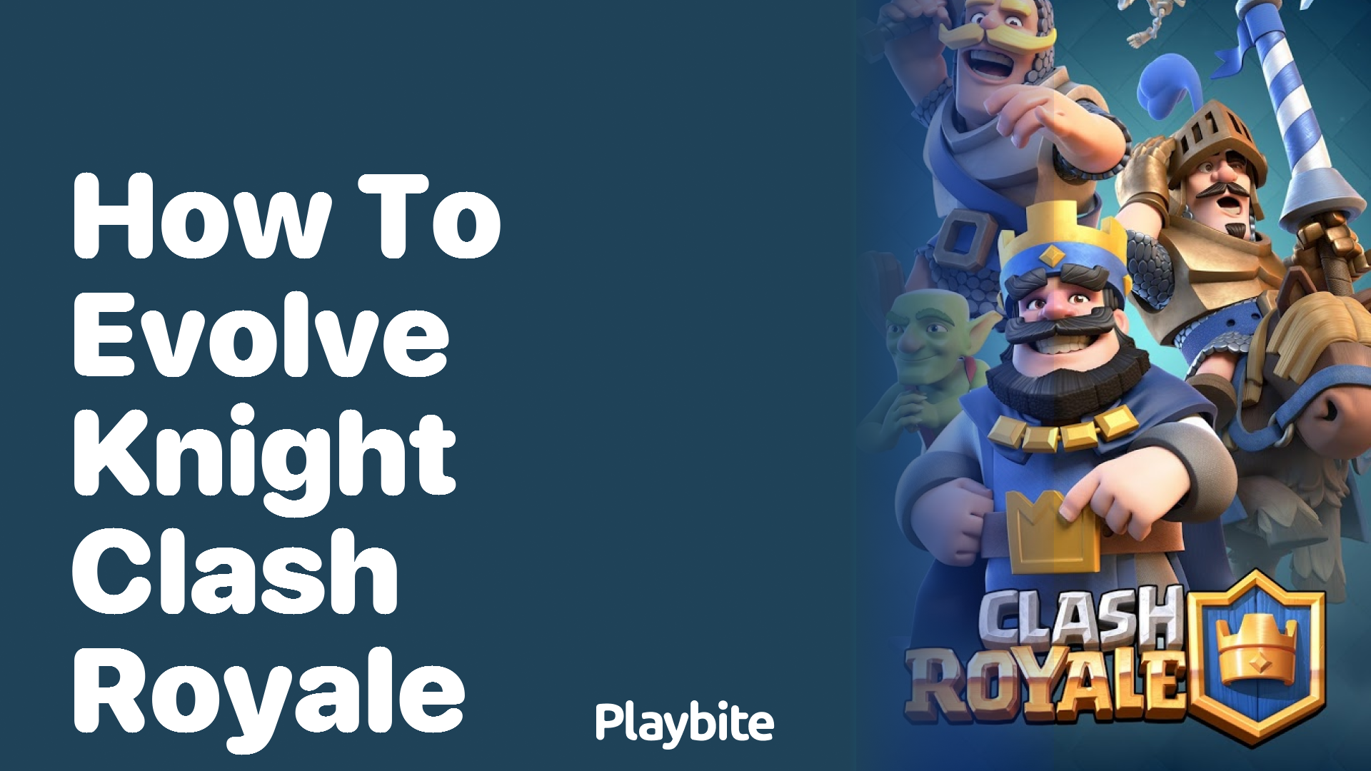 How to Evolve Your Knight in Clash Royale