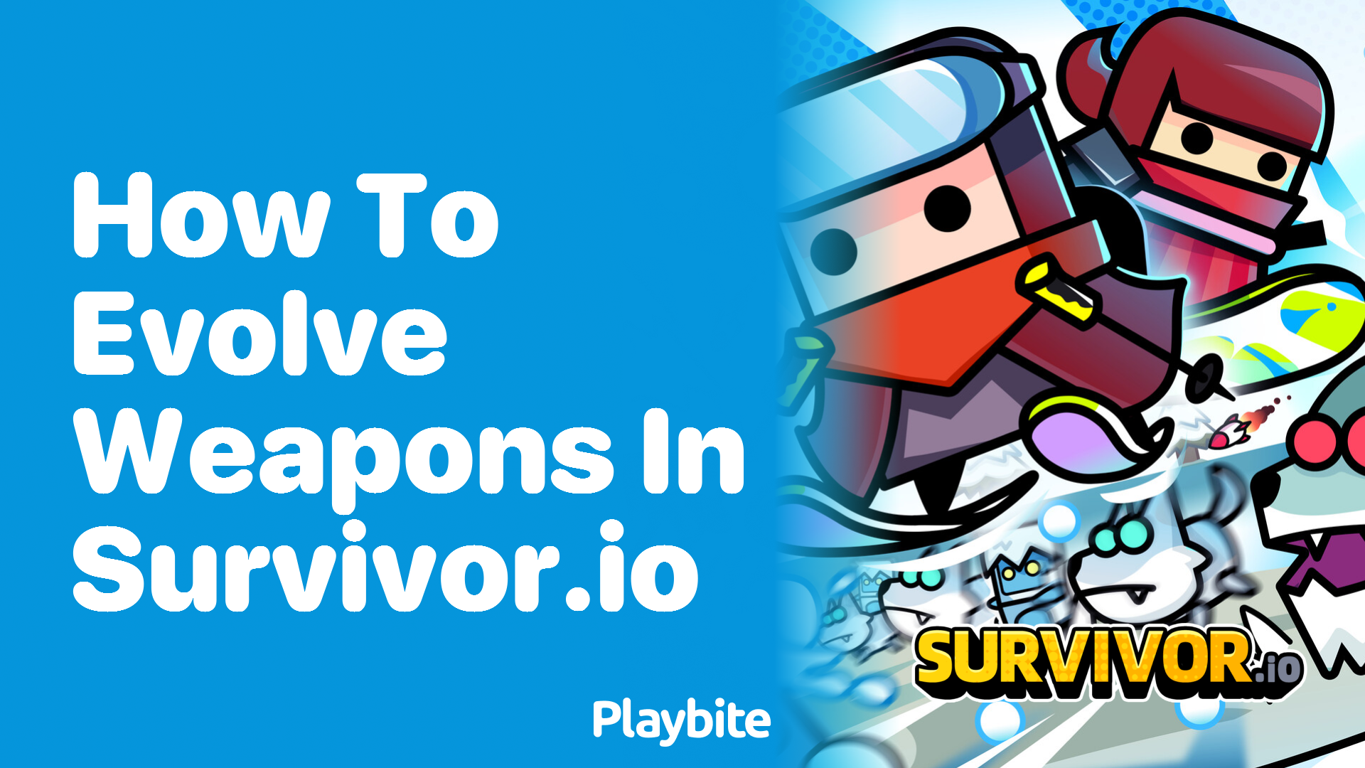 How to Evolve Weapons in Survivor.io: A Quick Guide