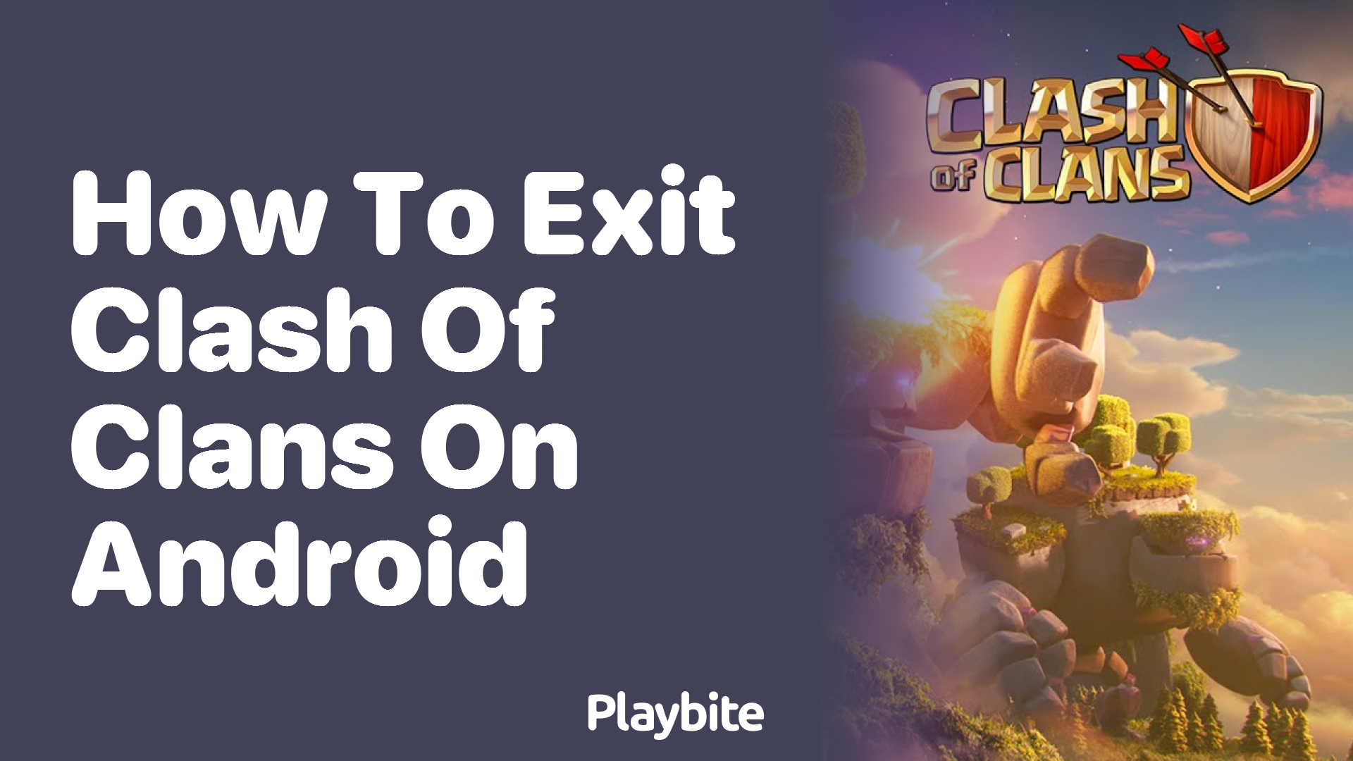 How to Exit Clash of Clans on Android: A Step-by-Step Guide