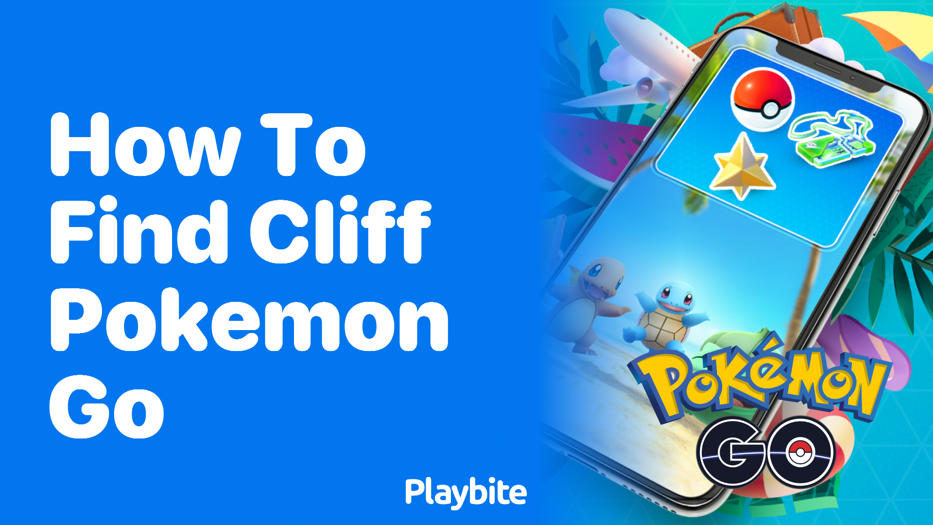 How to Find Cliff in Pokemon GO Playbite