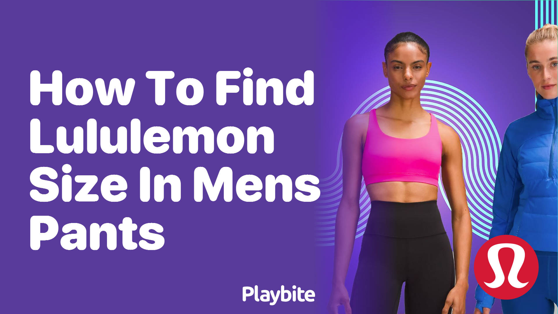 How to Find Your Lululemon Size in Men&#8217;s Pants