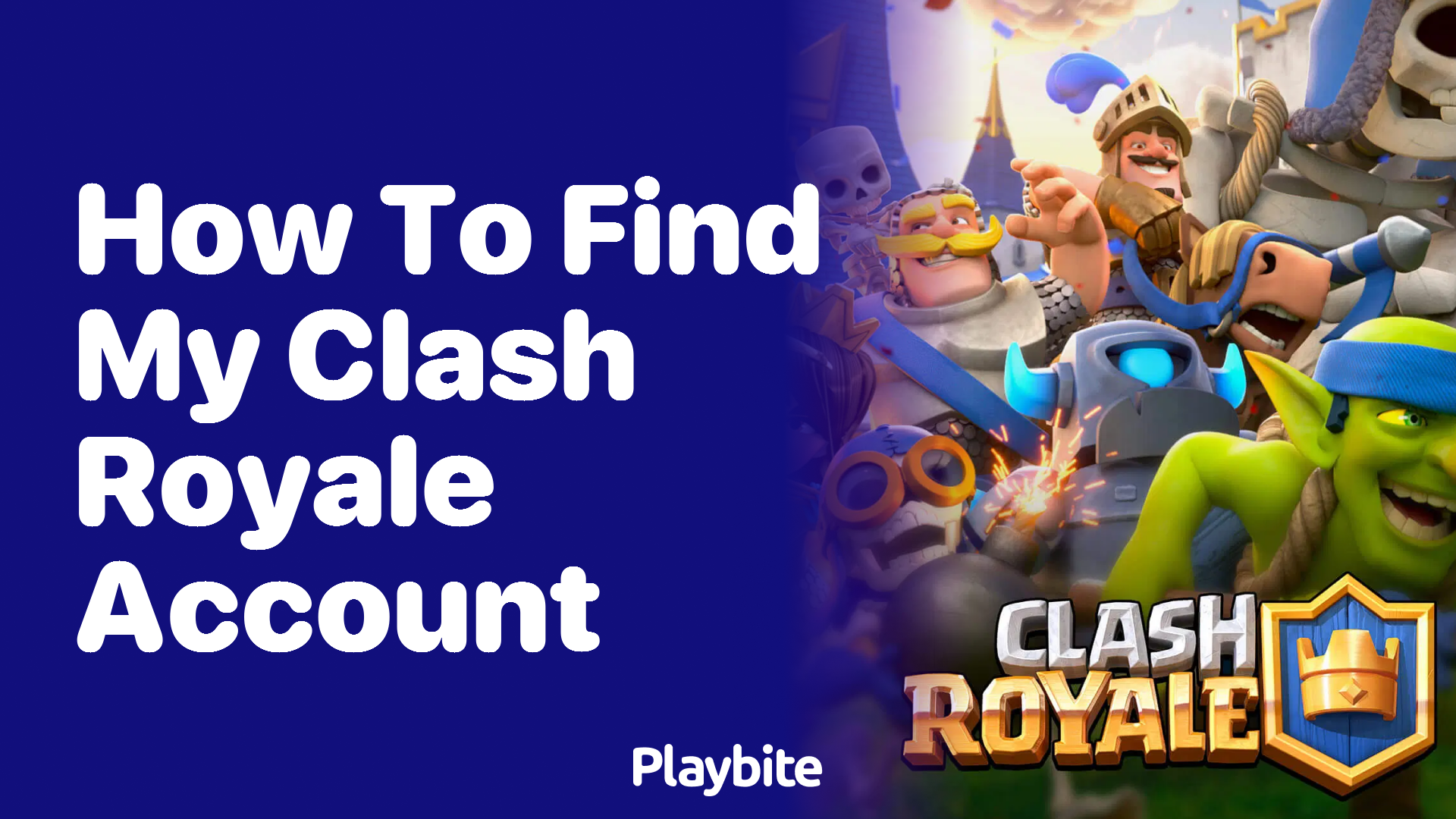 How to Find Your Clash Royale Account: A Quick Guide