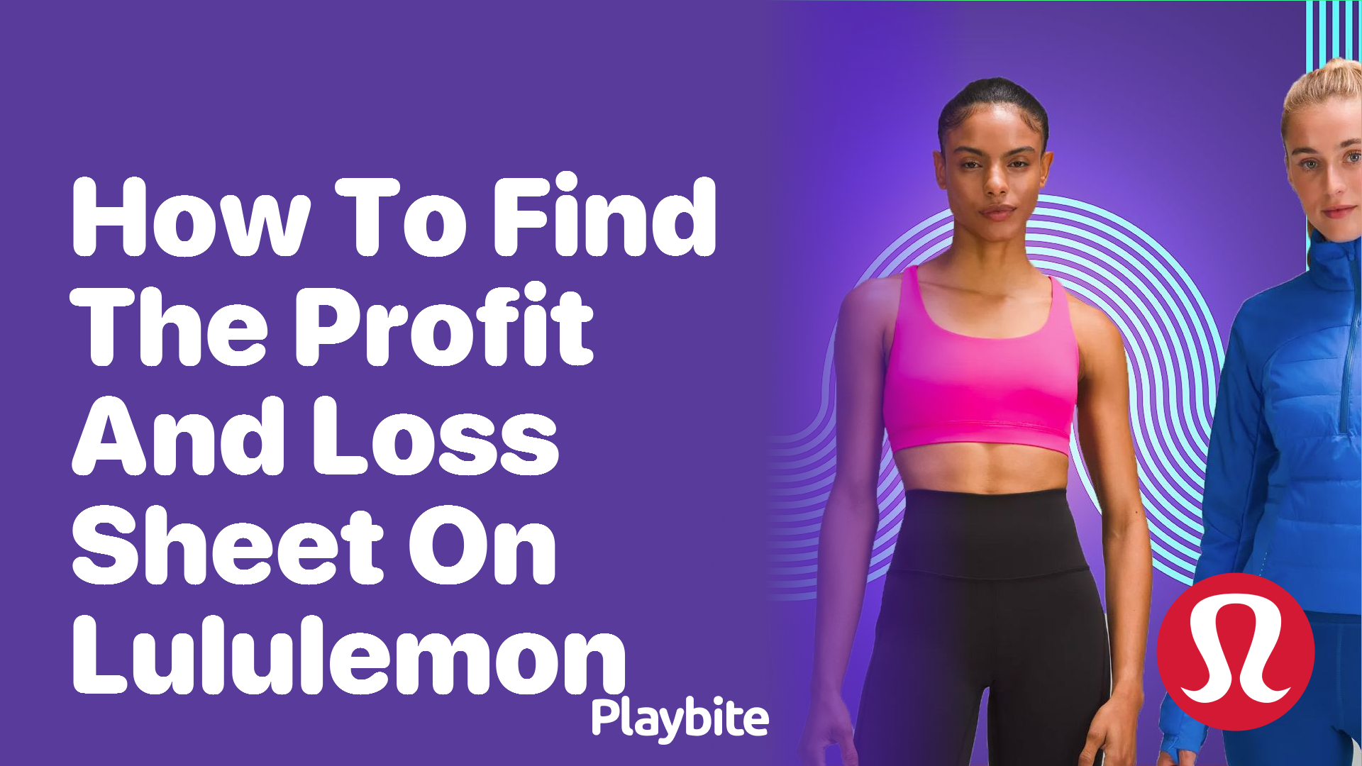 How to Find the Profit and Loss Sheet on Lululemon