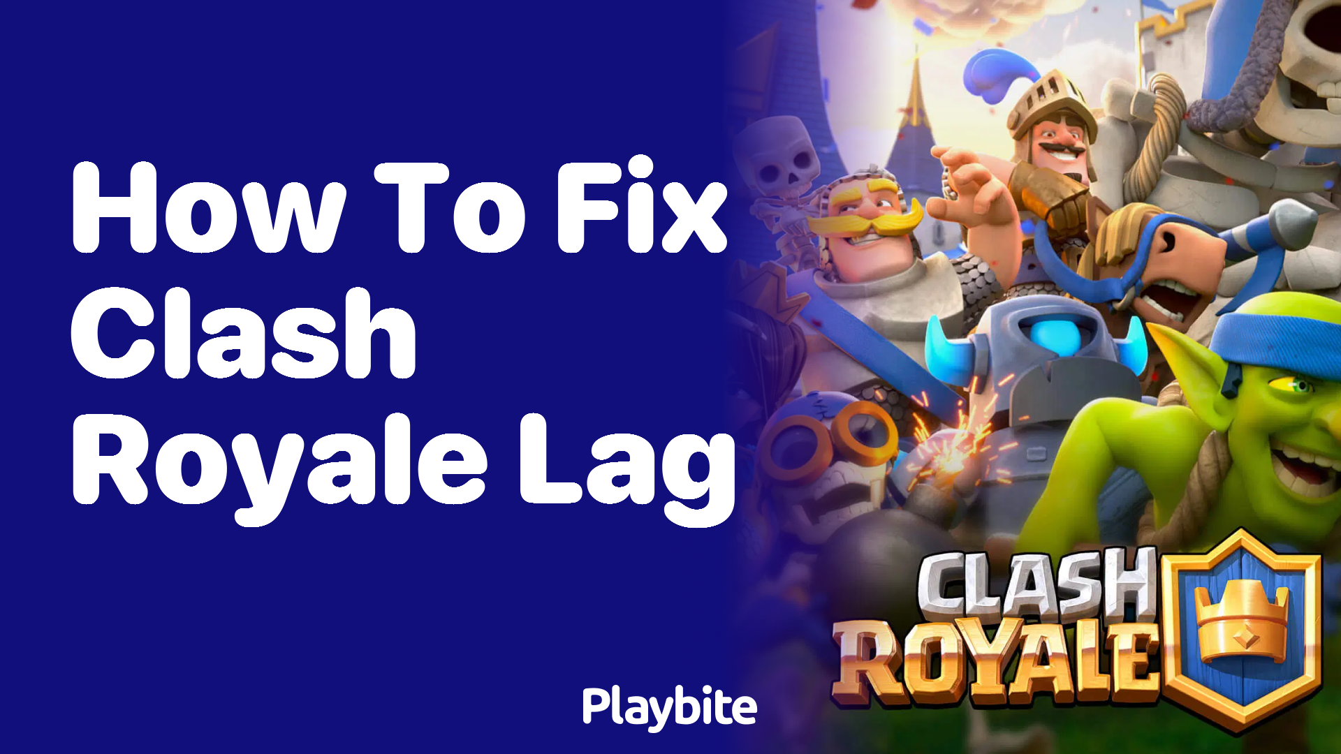 How to Fix Clash Royale Lag: Quick Tips for Smoother Gameplay