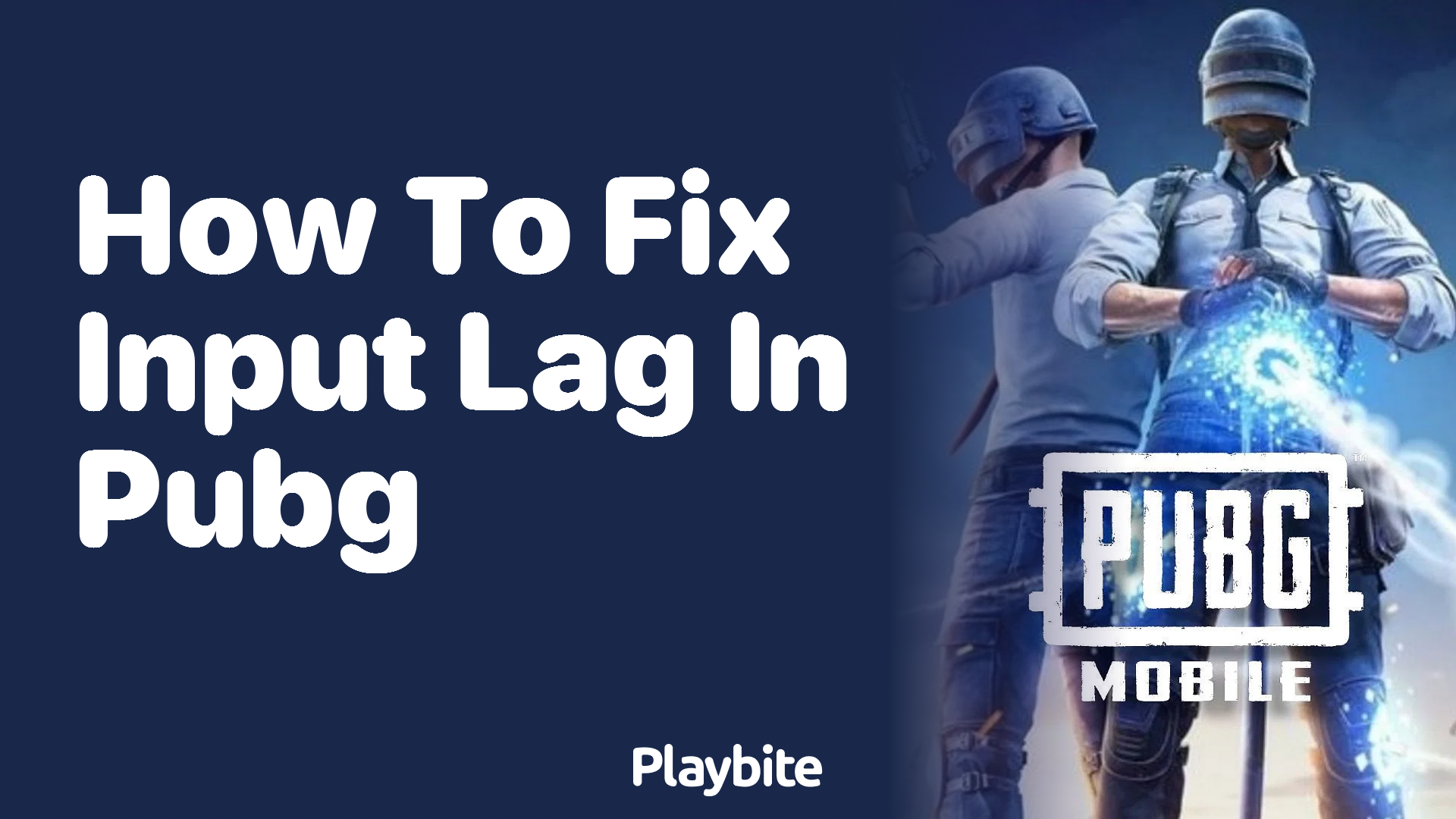 How to Fix Input Lag in PUBG Mobile for a Smoother Gaming Experience