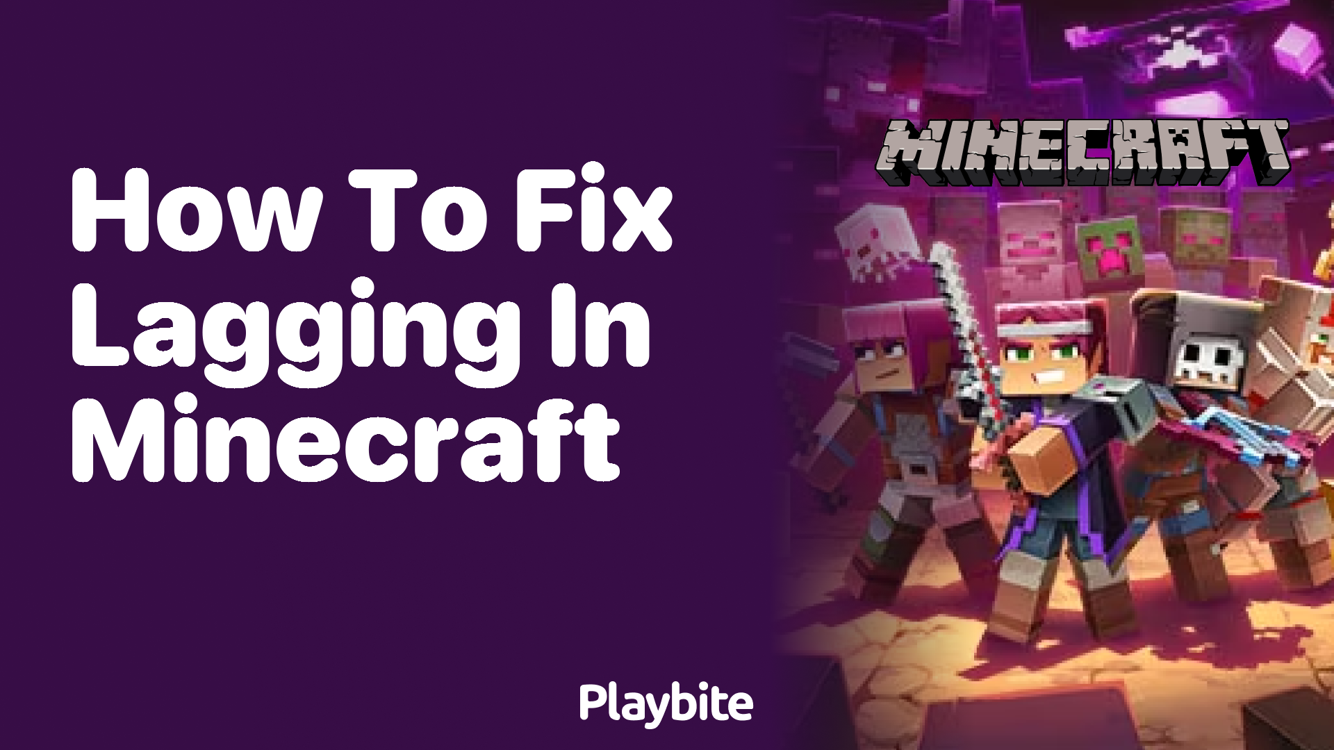 How to Fix Lagging in Minecraft: Smooth Out Your Gameplay - Playbite