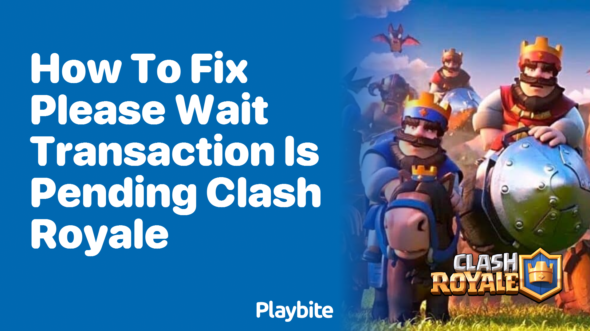 How to Fix the &#8216;Please Wait, Transaction is Pending&#8217; Issue in Clash Royale