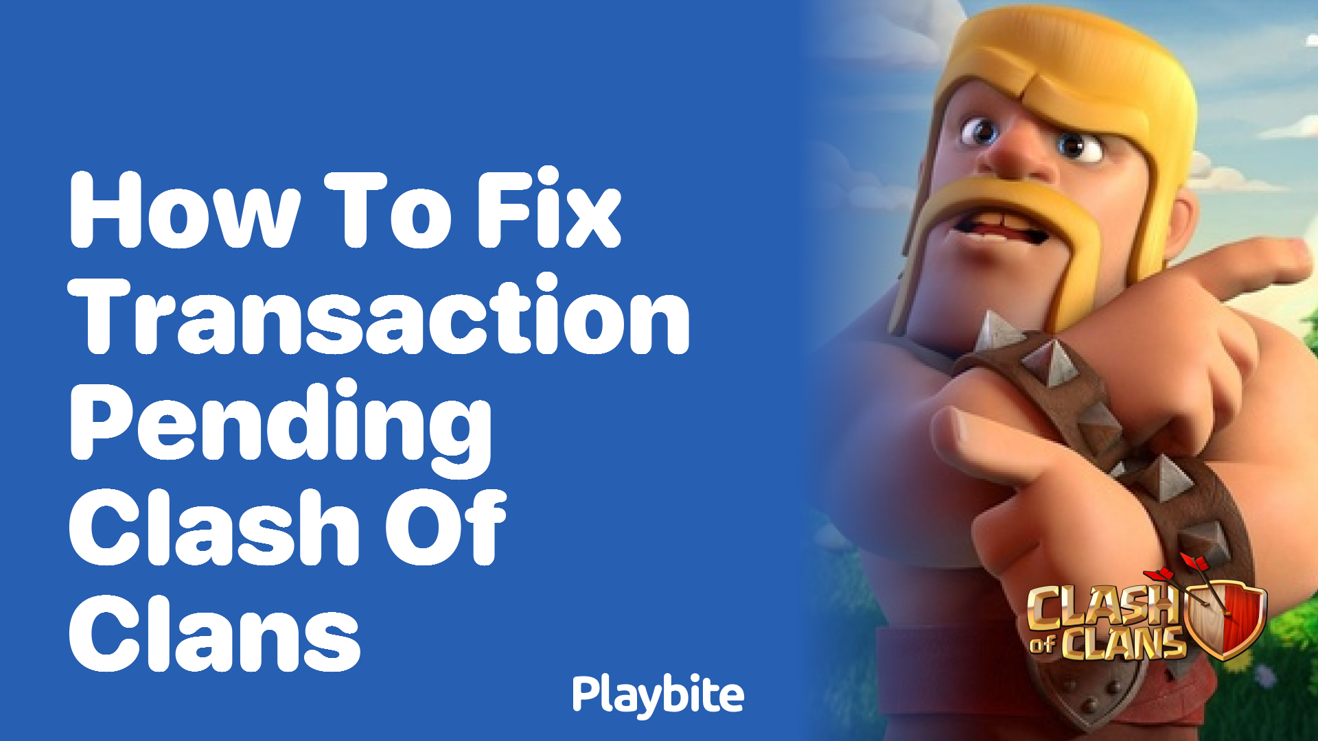 How to Fix a Transaction Pending in Clash of Clans