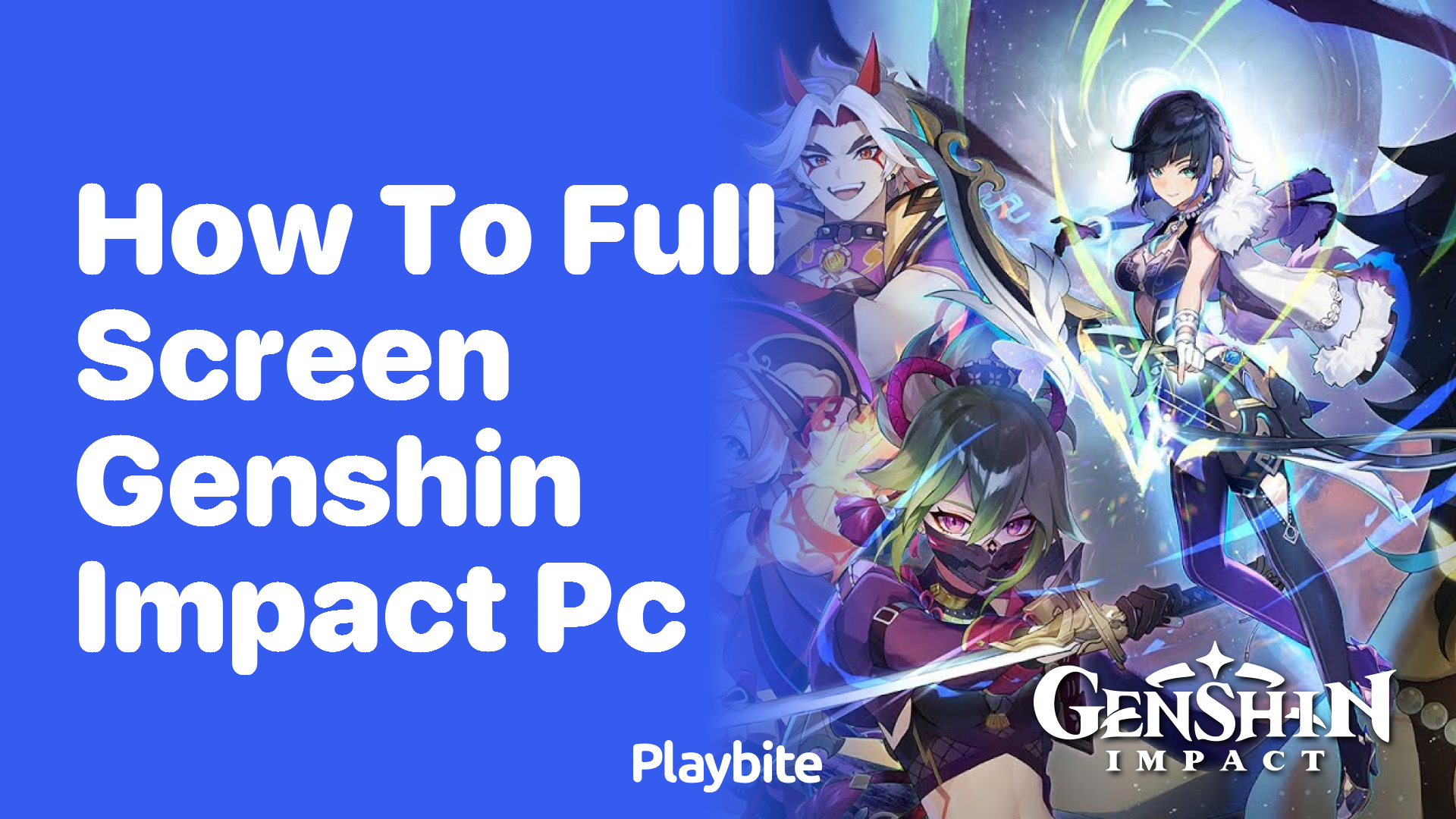 How to Full Screen Genshin Impact on Your PC