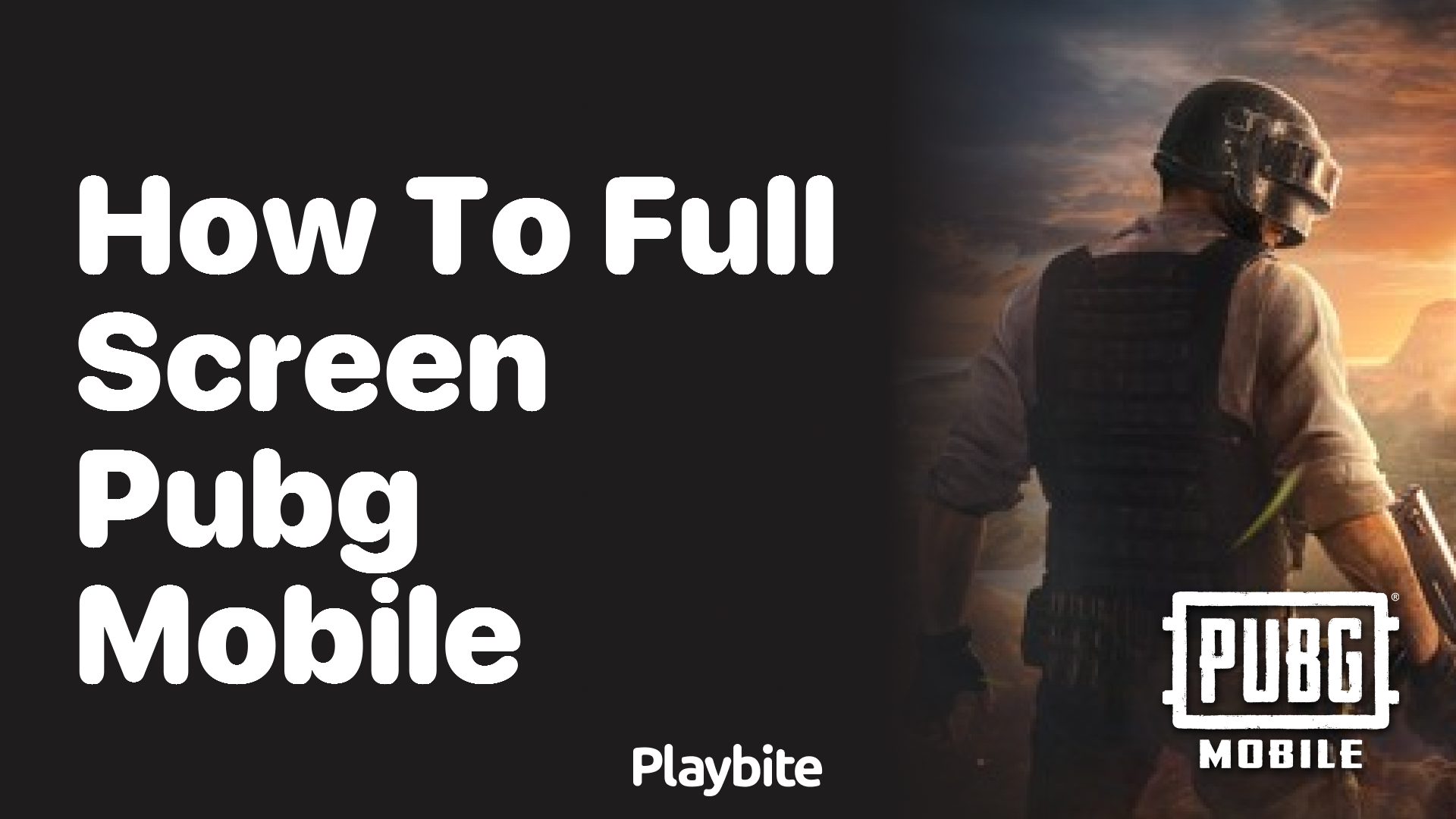 How to Full Screen PUBG Mobile for the Best Experience