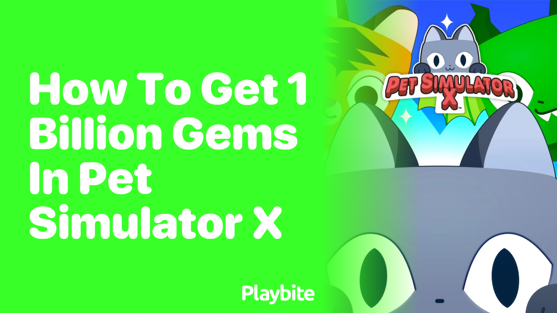 How to Get 1 Billion Gems in Pet Simulator X