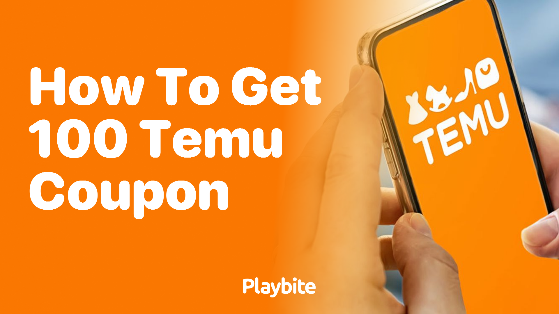 How to Get a $100 Temu Coupon?