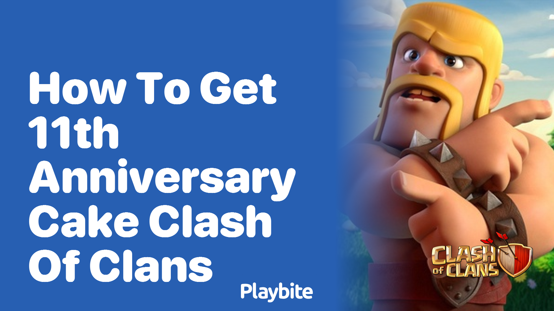 How to Get the 11th Anniversary Cake in Clash of Clans