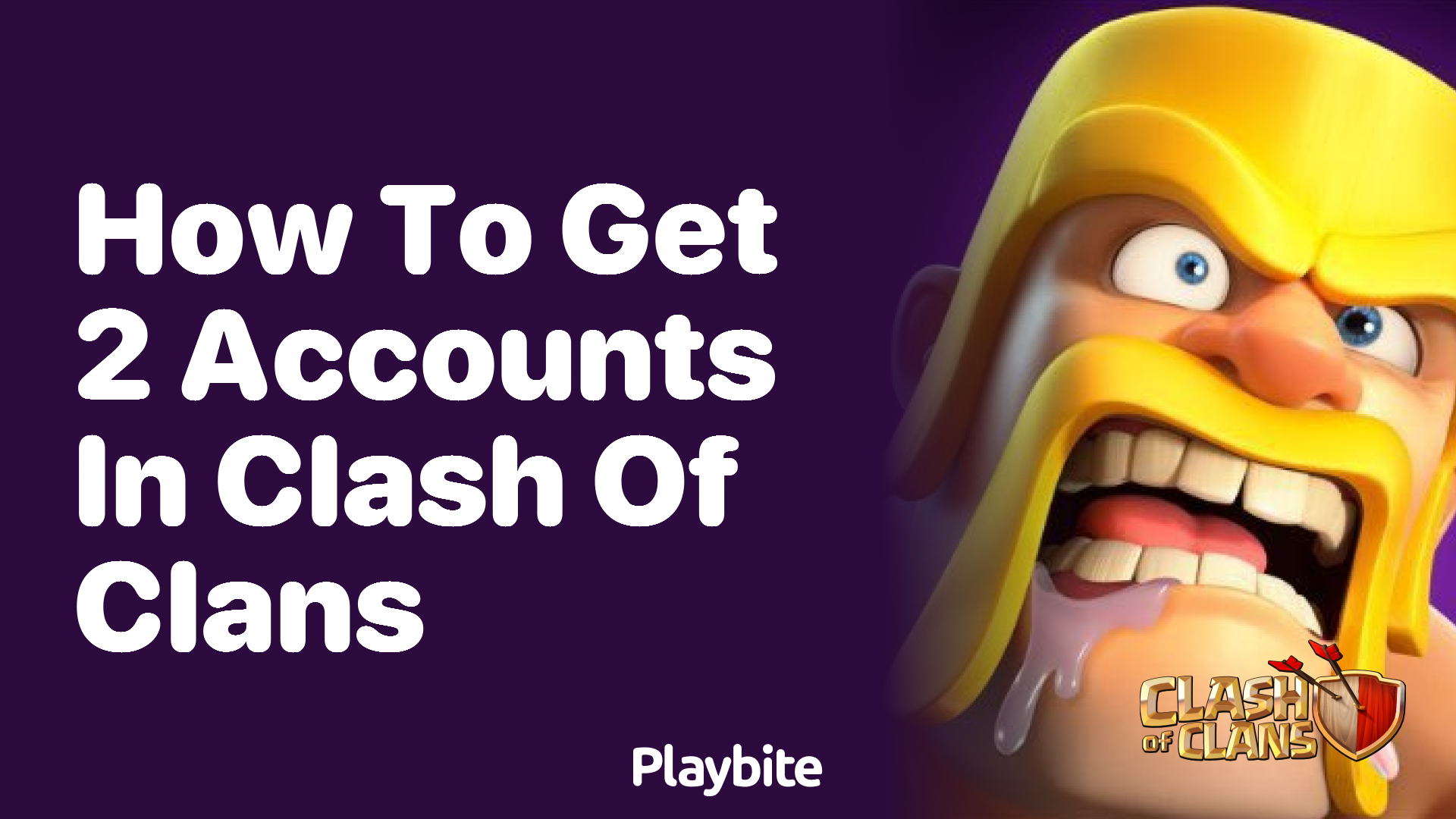 How to Get 2 Accounts in Clash of Clans