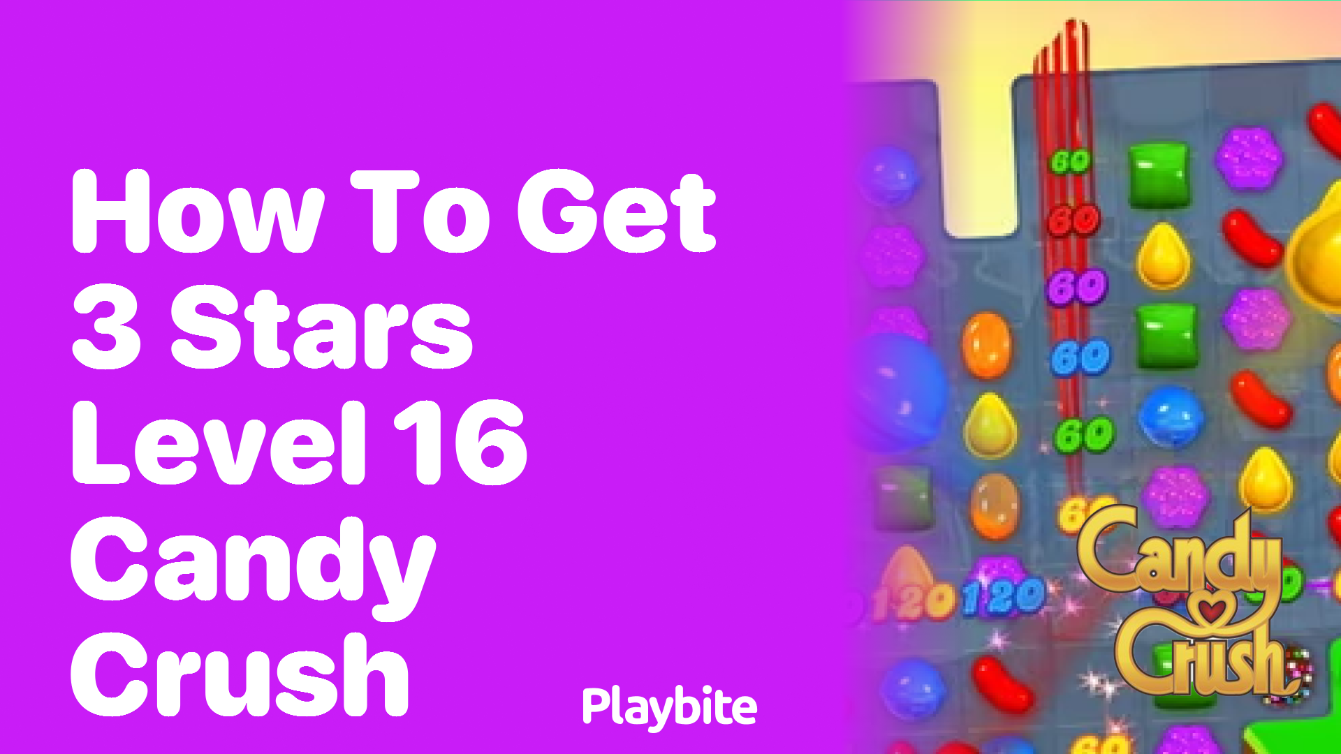 How to Get 3 Stars on Level 16 in Candy Crush