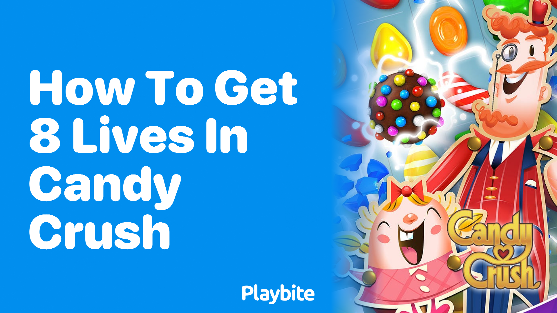 How to Get 8 Lives in Candy Crush