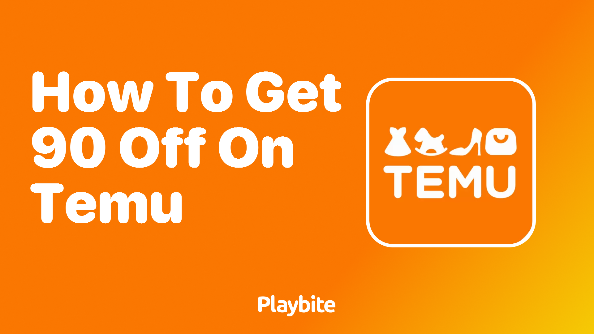 How to Get 90% Off on Temu: A Simple Guide