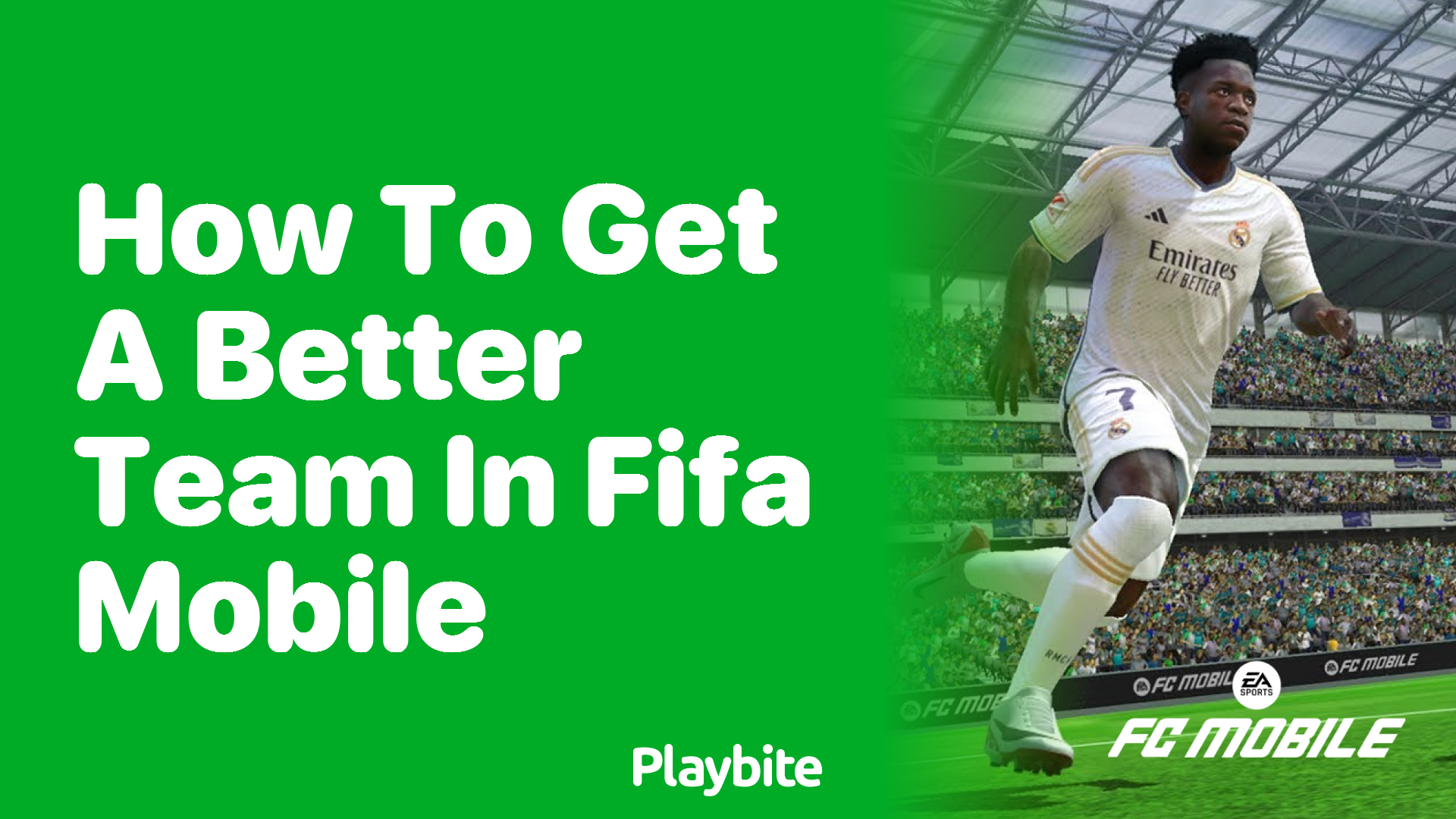 How to Get a Better Team in EA Sports FC Mobile