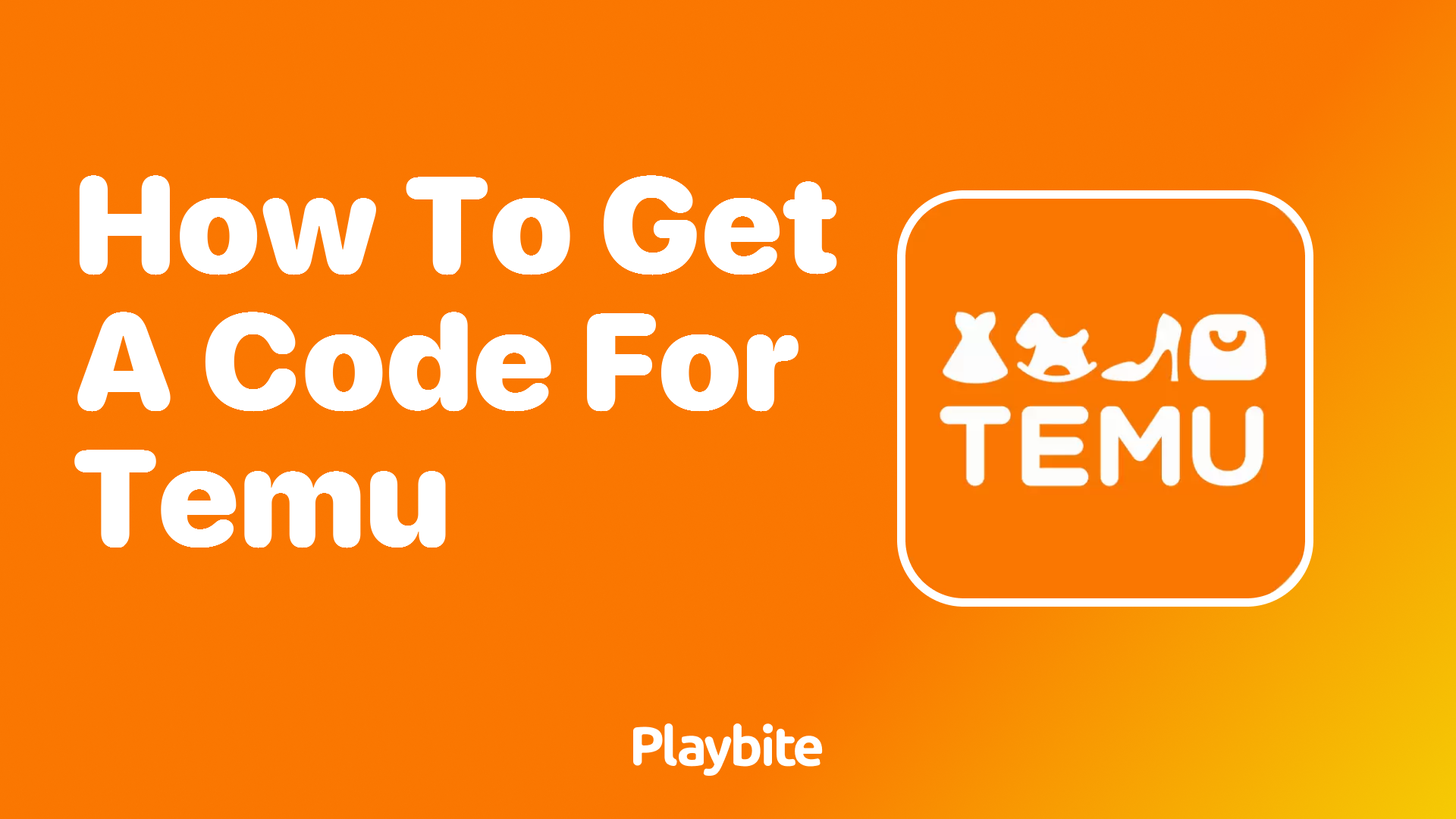 How to Get a Code for Temu