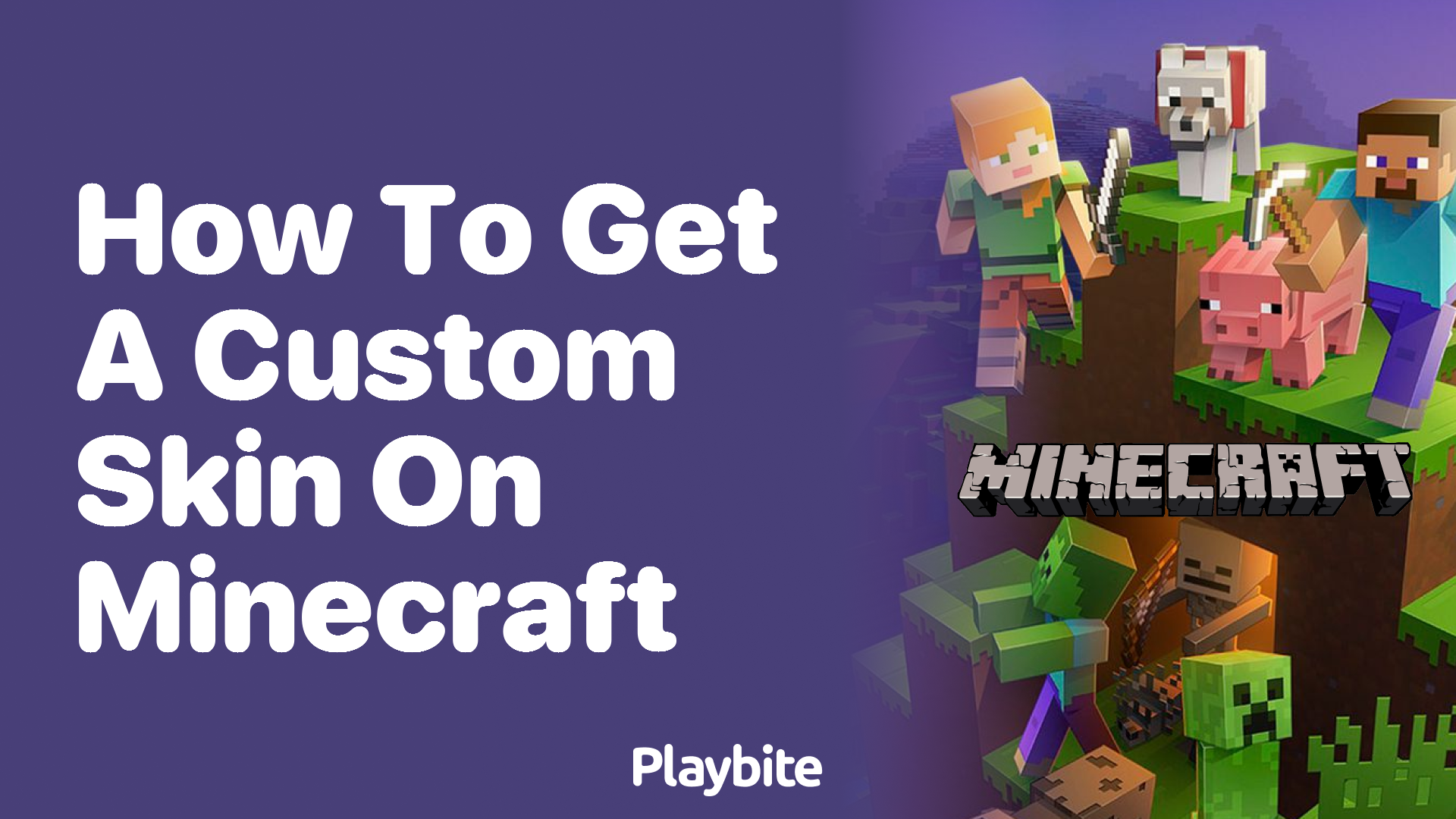 How to Get a Custom Skin on Minecraft