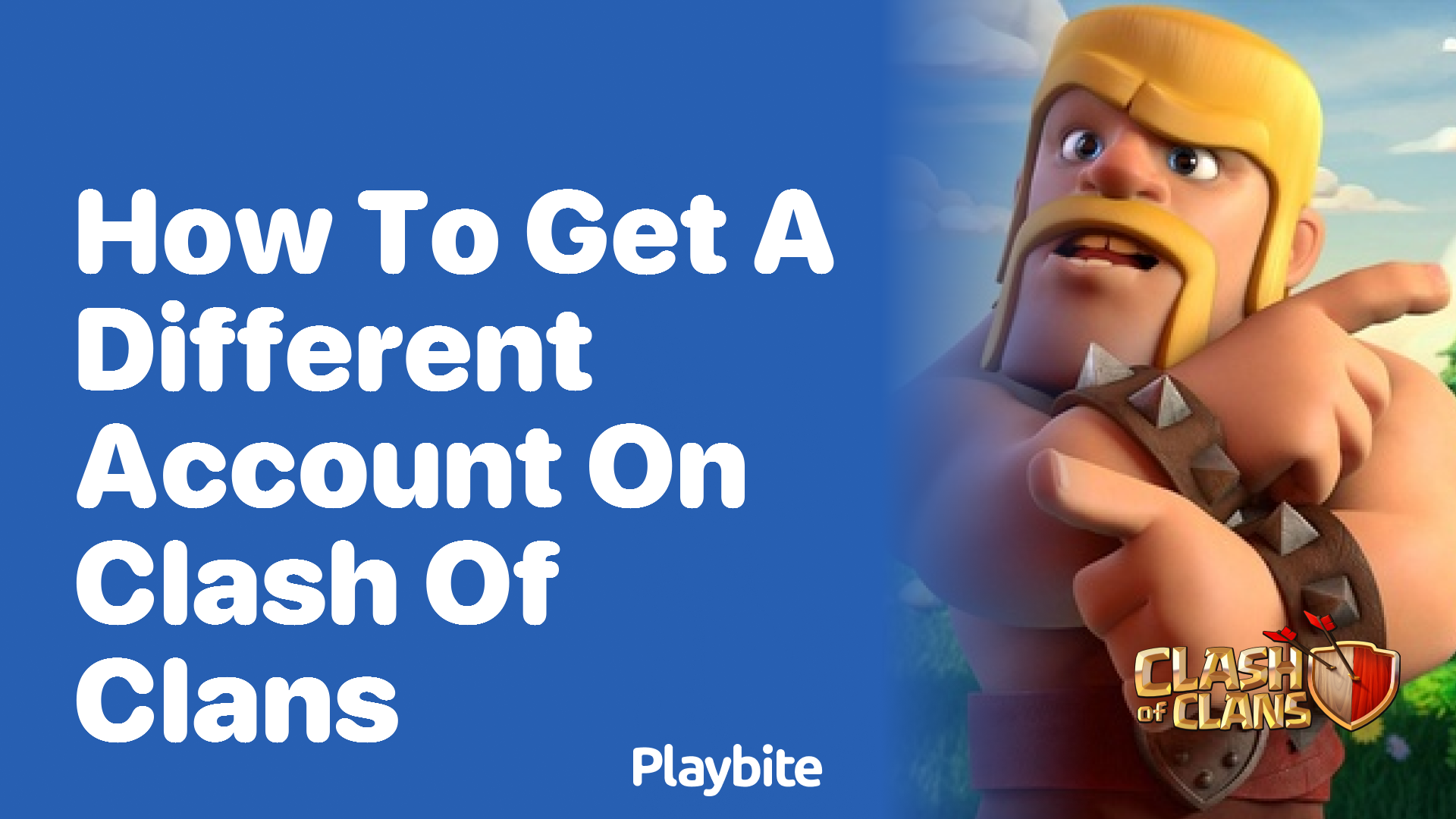 How to Get a Different Account on Clash of Clans