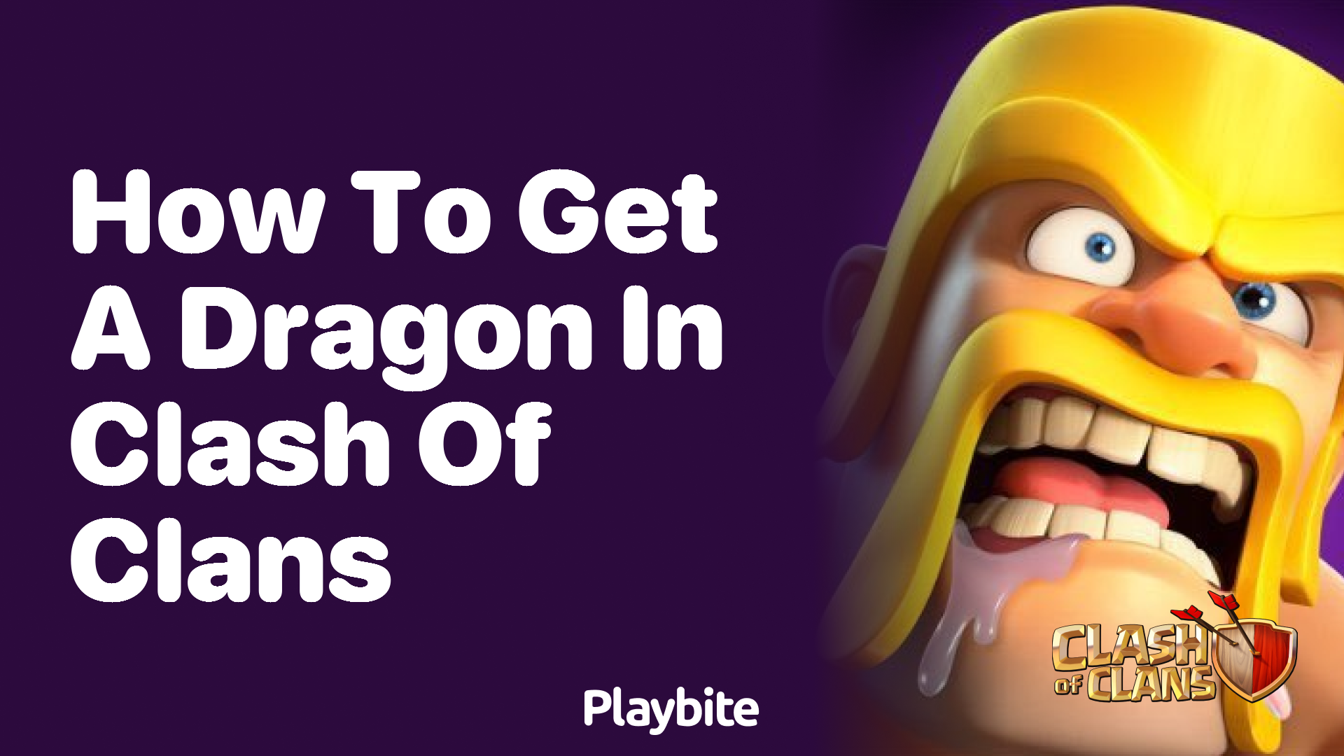 How to Get a Dragon in Clash of Clans