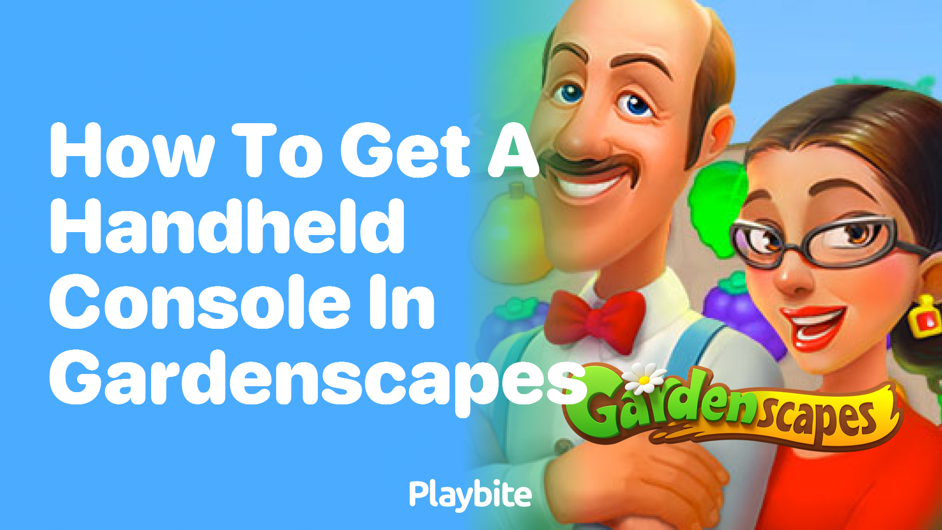 How to Get a Handheld Console in Gardenscapes