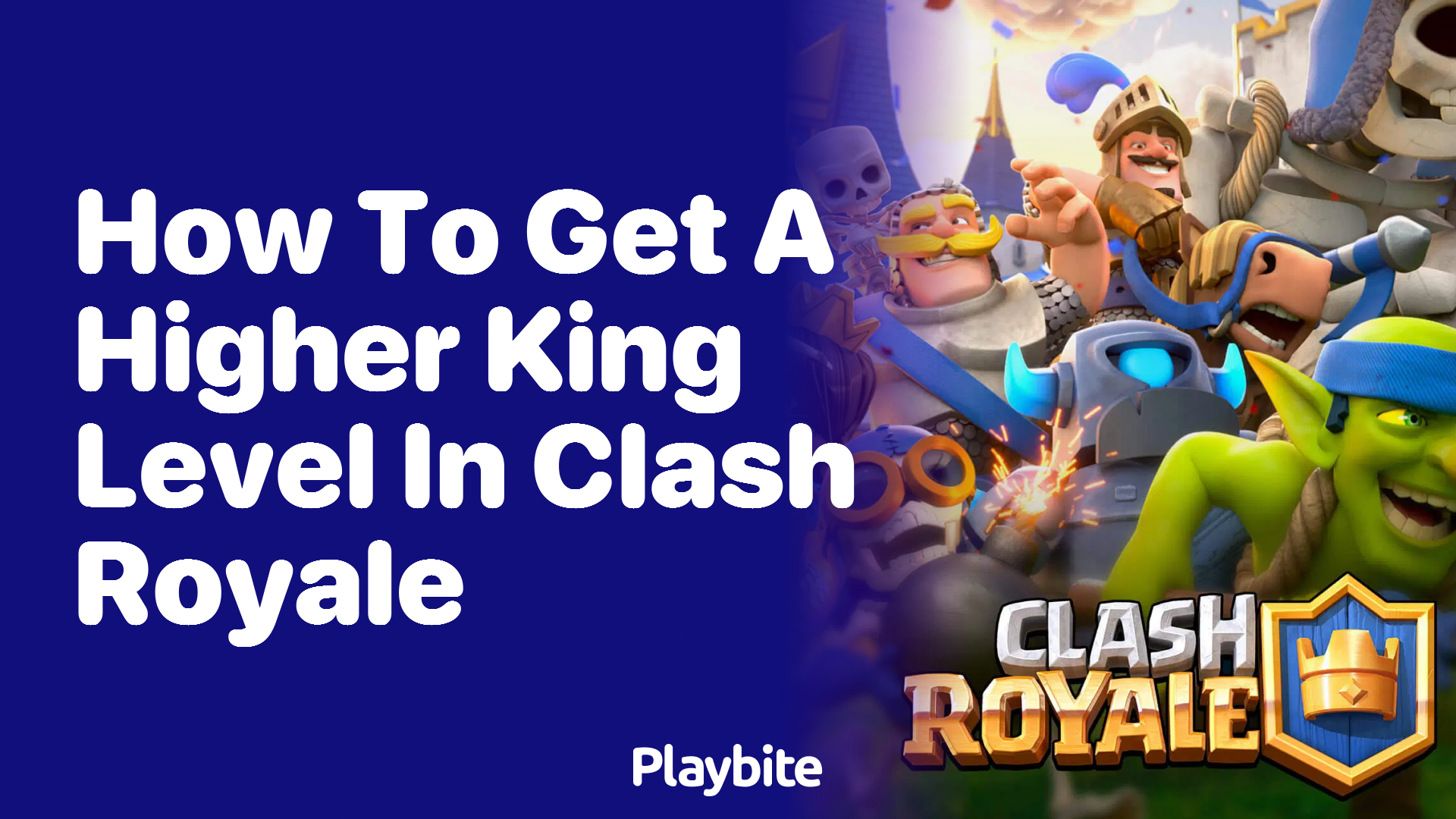 How to Get a Higher King Level in Clash Royale